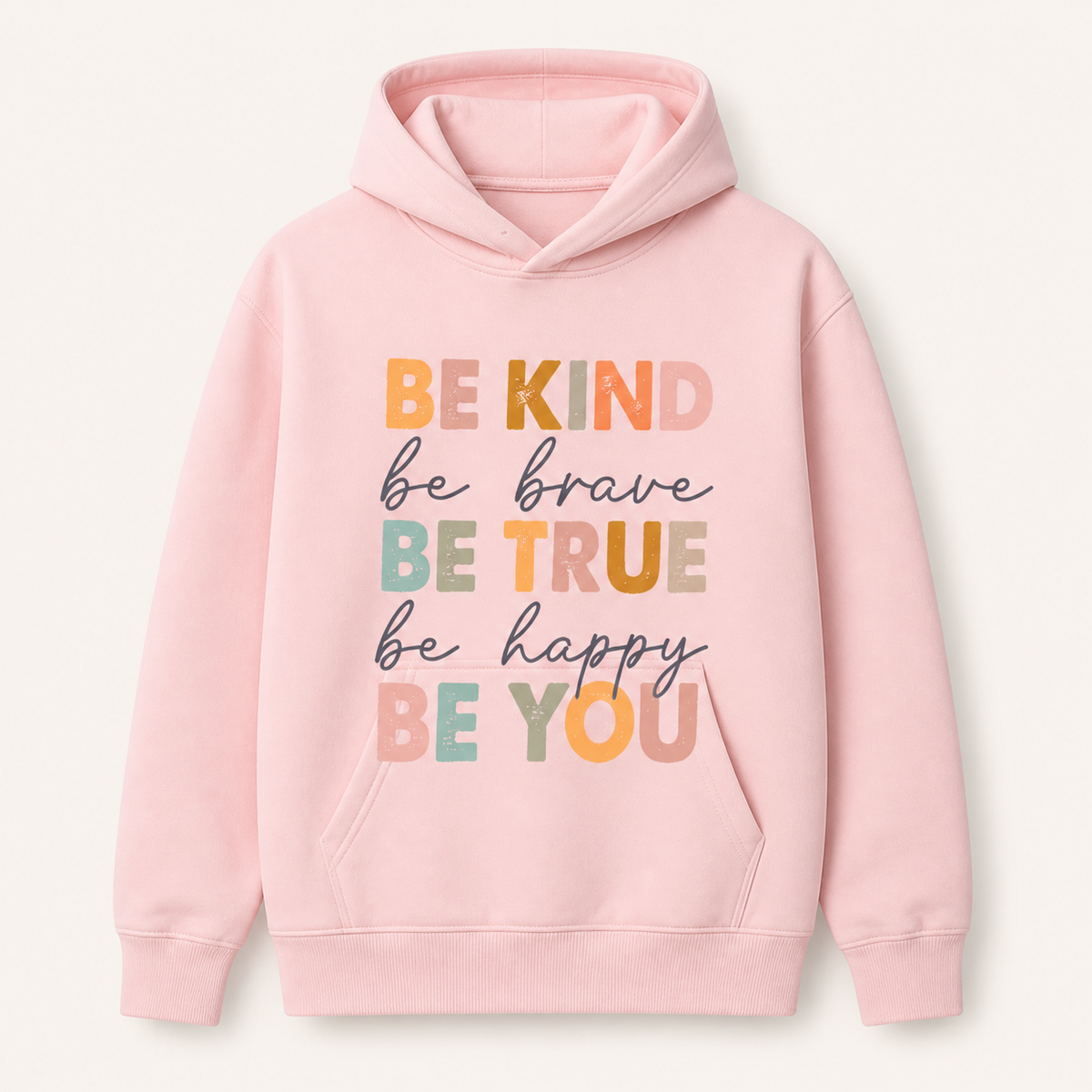 Be Kind Be Brave Be True hoodie in Light Pink