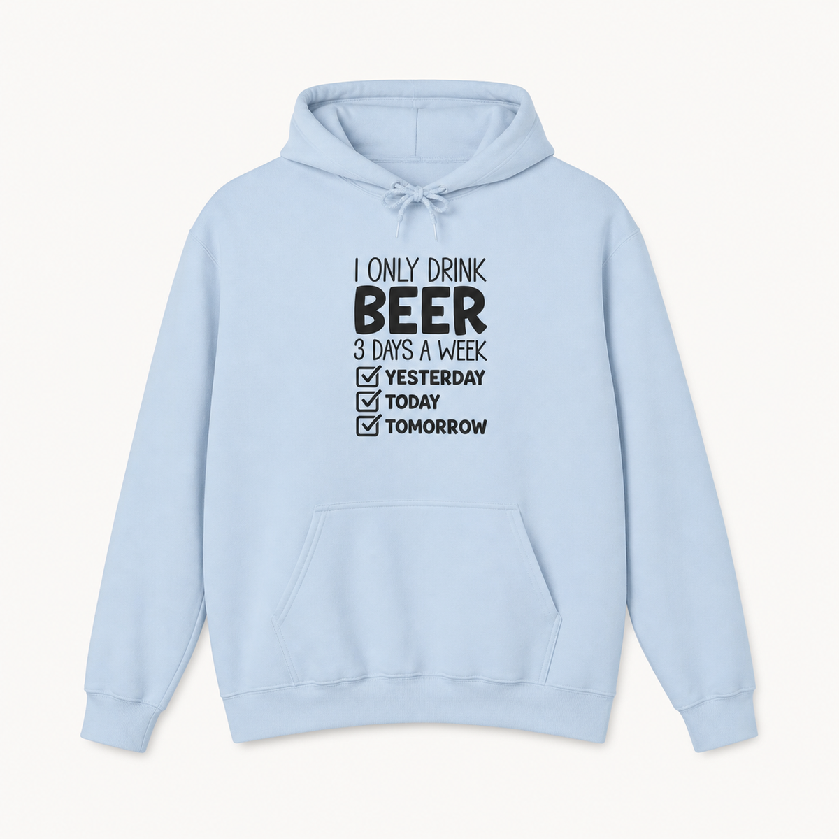 I Only Drink Beer 3 Days a Week checklist graphic light blue hoodie front product image