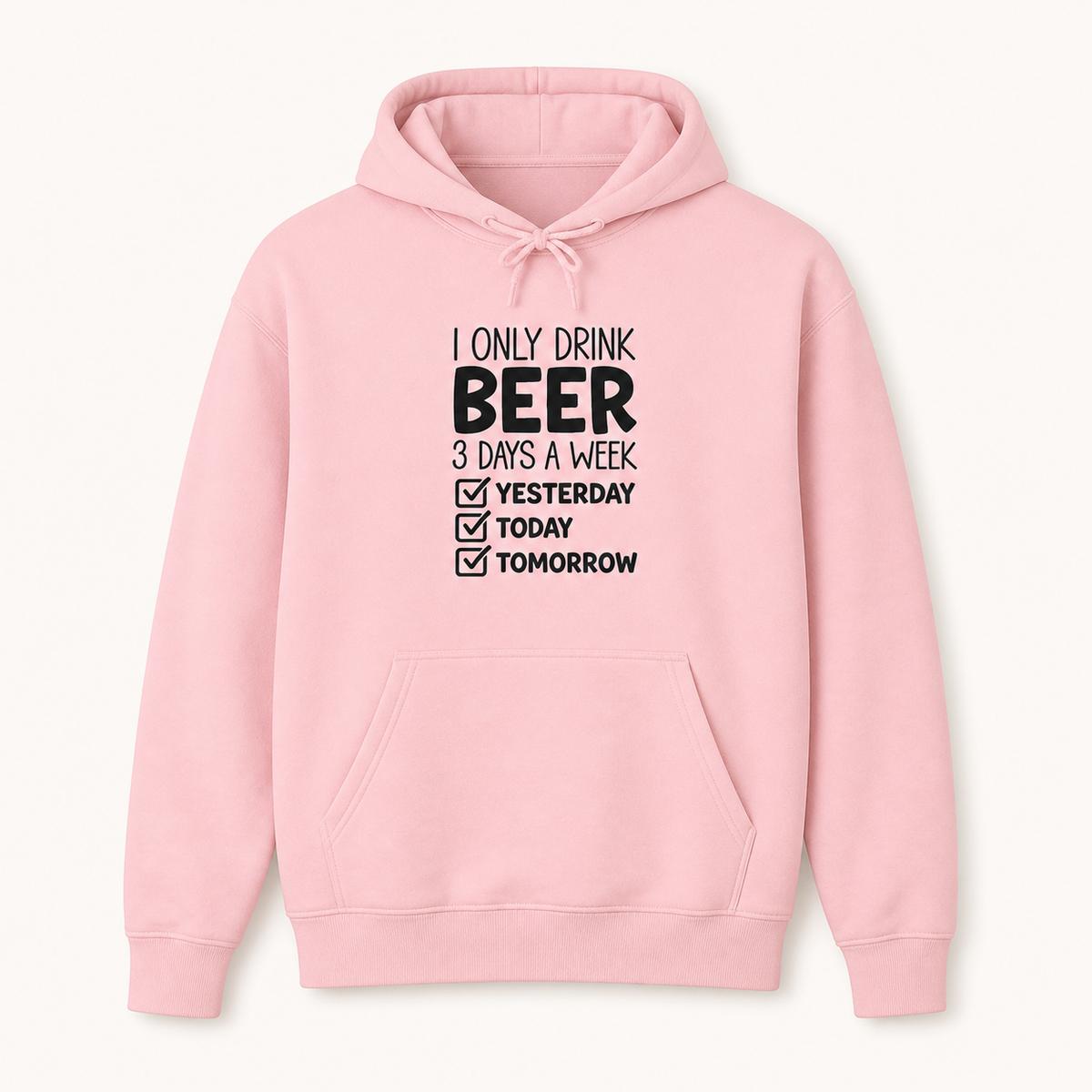 I Only Drink Beer 3 Days a Week checklist graphic light pink hoodie front product image