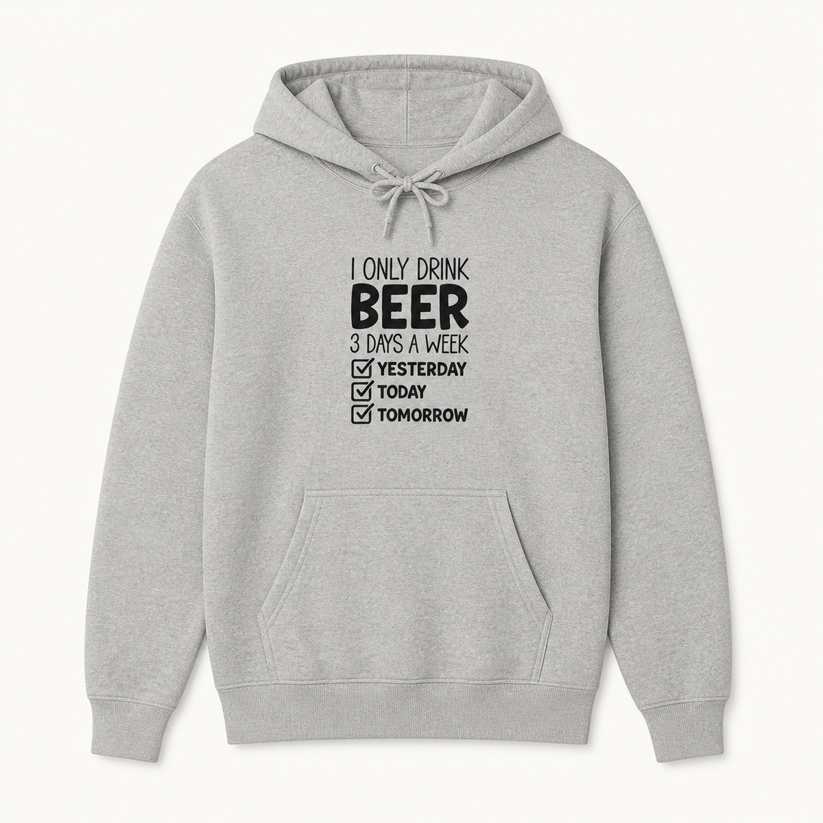 I Only Drink Beer 3 Days a Week checklist graphic sport grey hoodie front product image