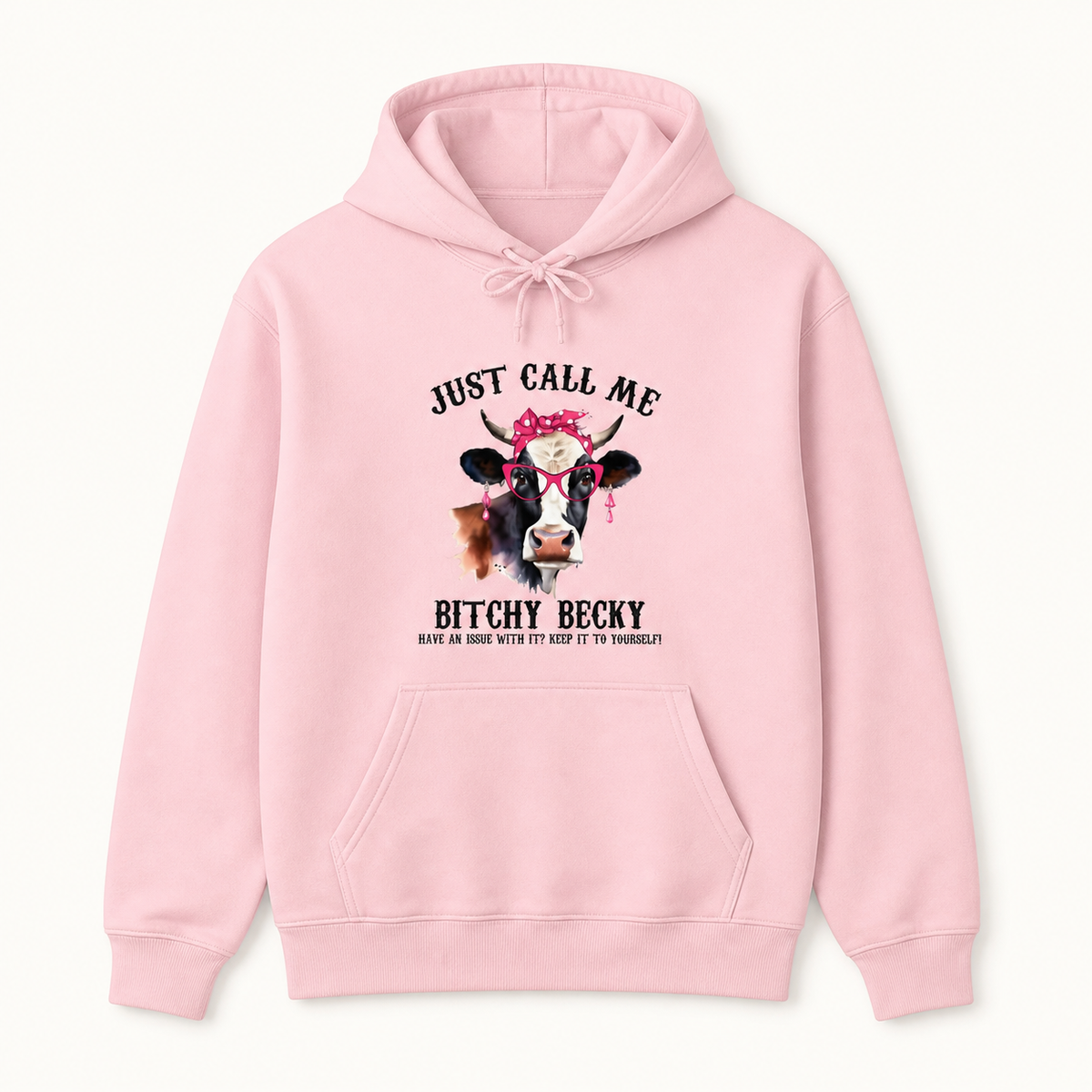 Just Call Me Bitchy Becky funny cow graphic light pink hoodie front product image