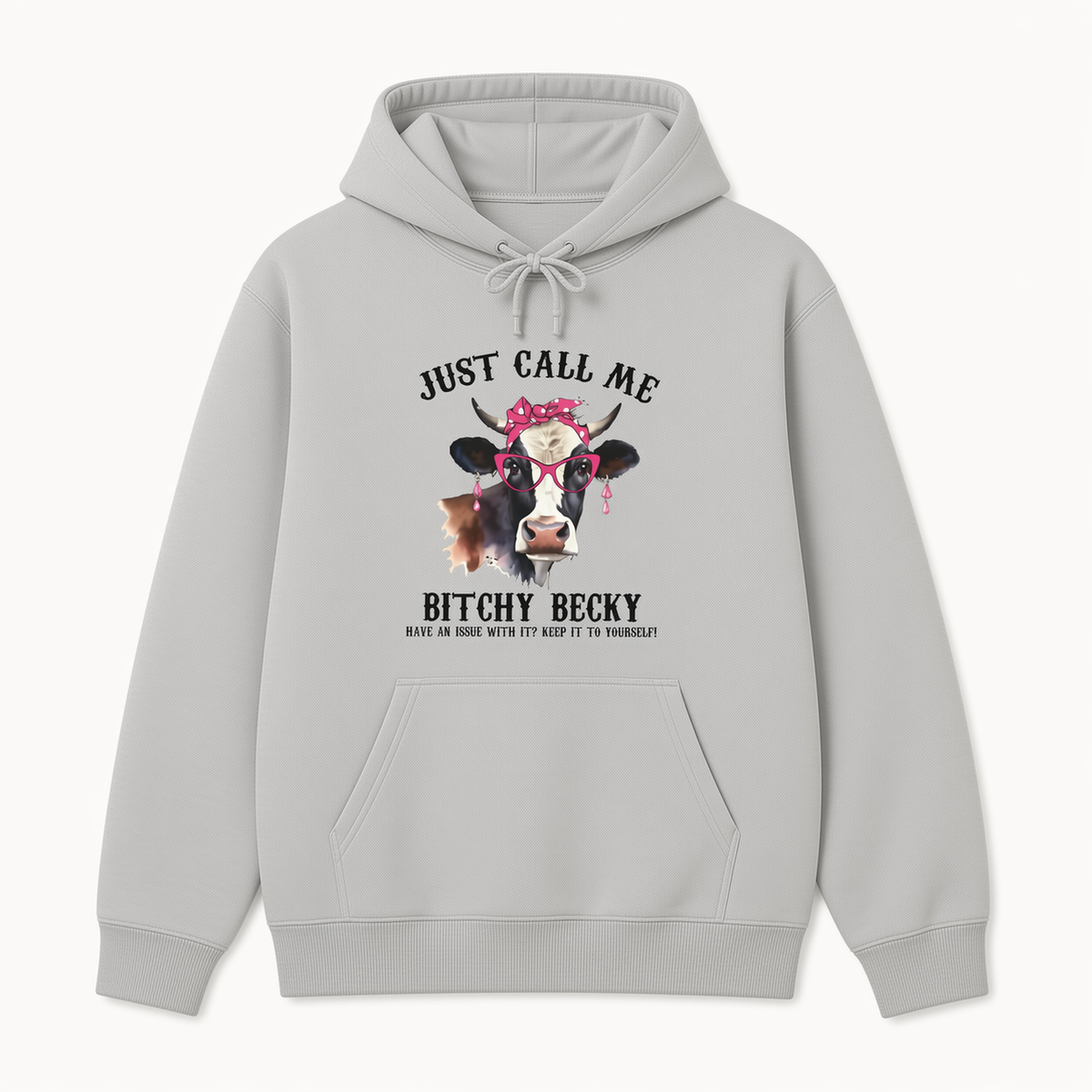 Just Call Me Bitchy Becky funny cow graphic sport grey hoodie front product image