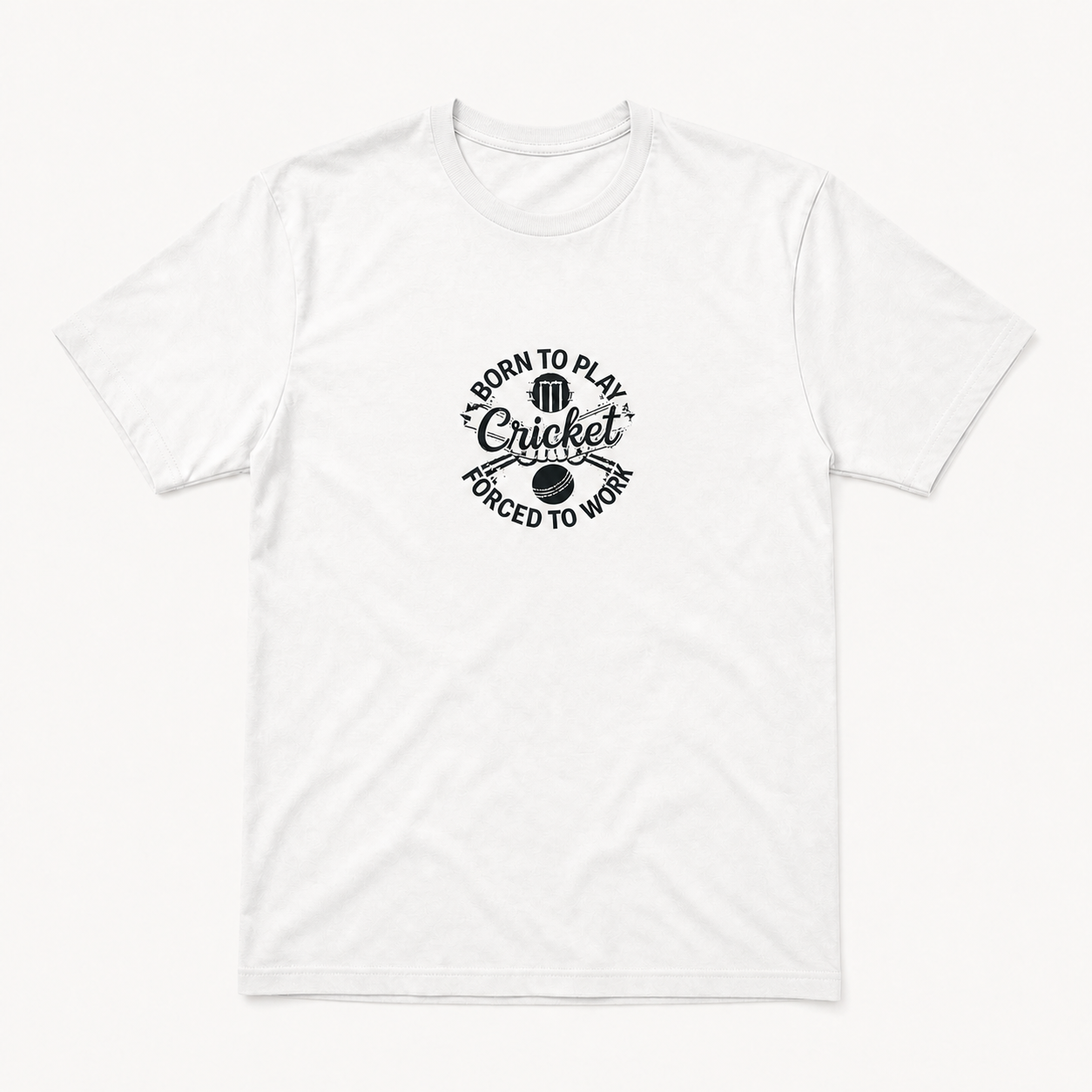 Born to Play Cricket Forced to Work graphic on white unisex T-shirt, front product image