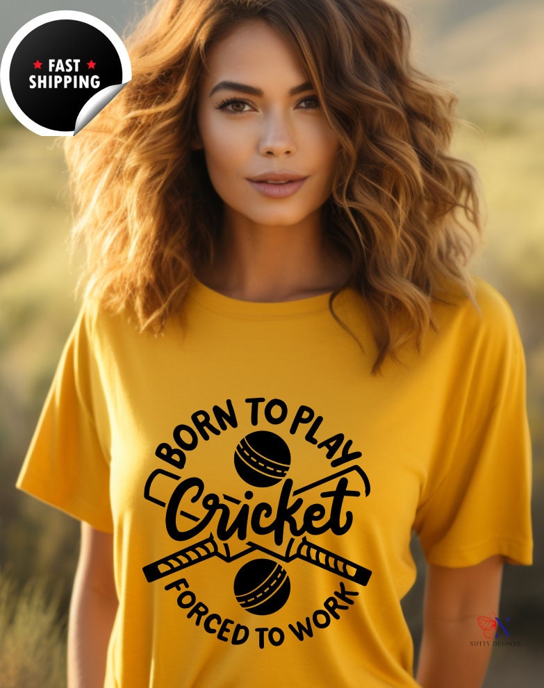 Born To Play Cricket Forced To Work Unique Cricket Lover Ipl T20 Wo...
