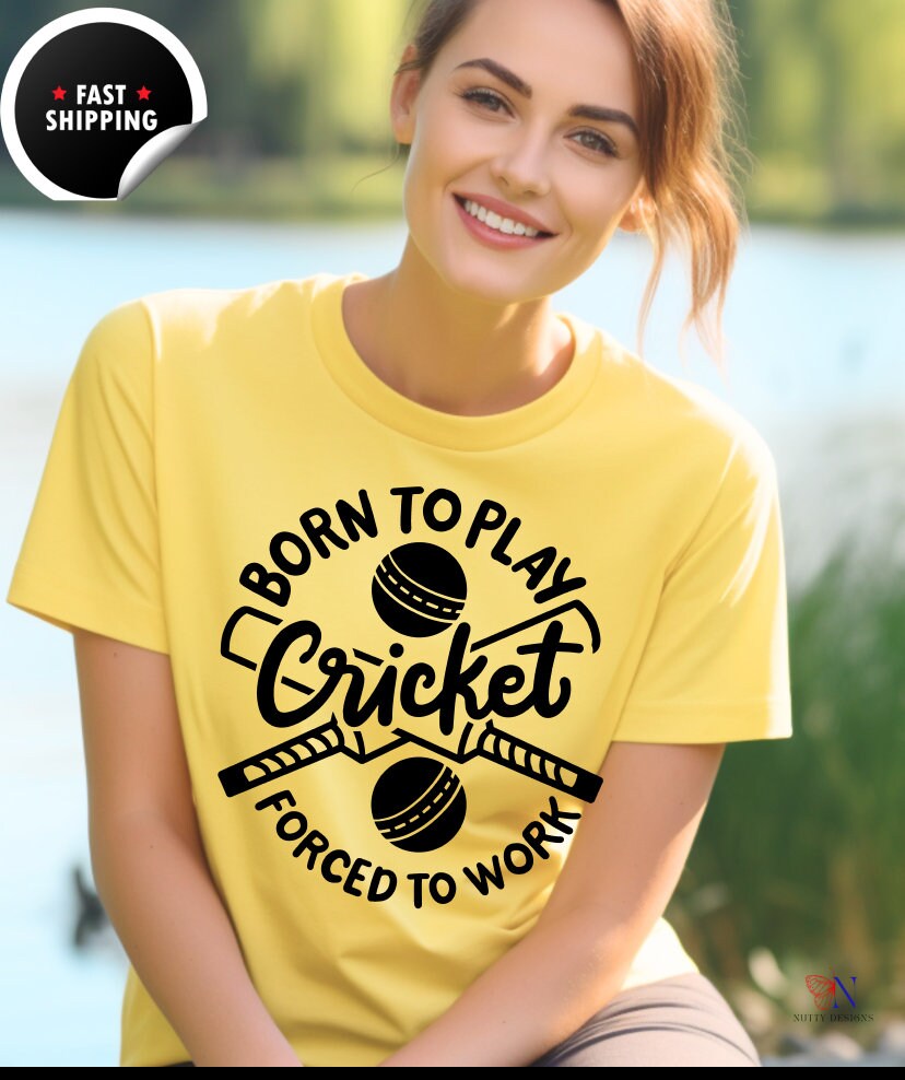 Born To Play Cricket Forced To Work Unique Cricket Lover Ipl T20 Wo...