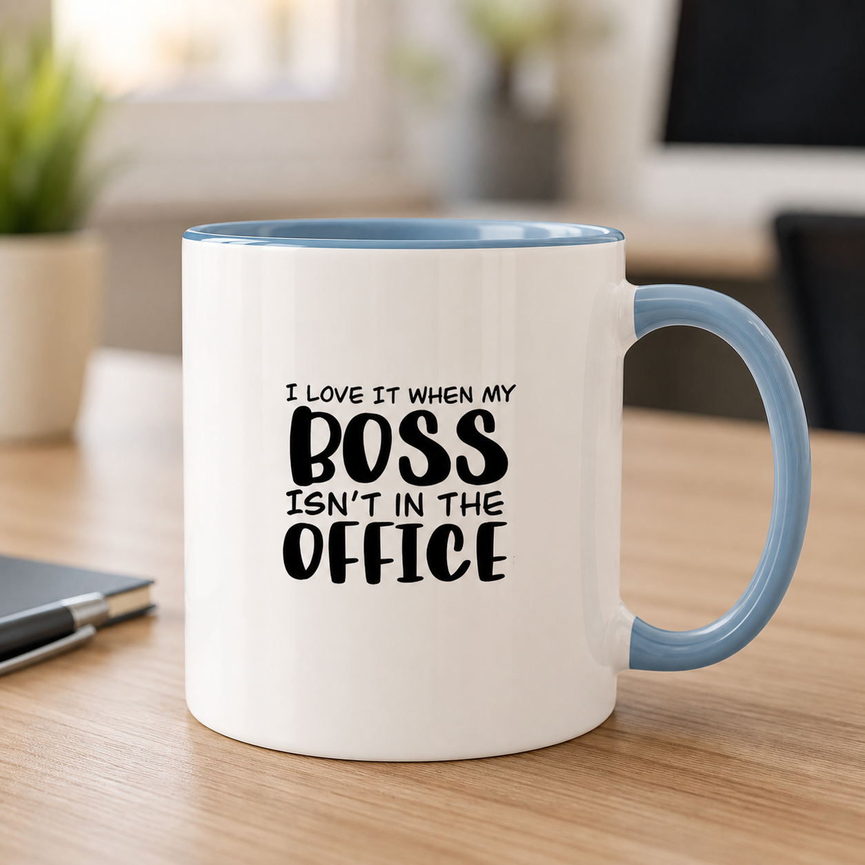 Boss Is Not in the Office light blue accent mug