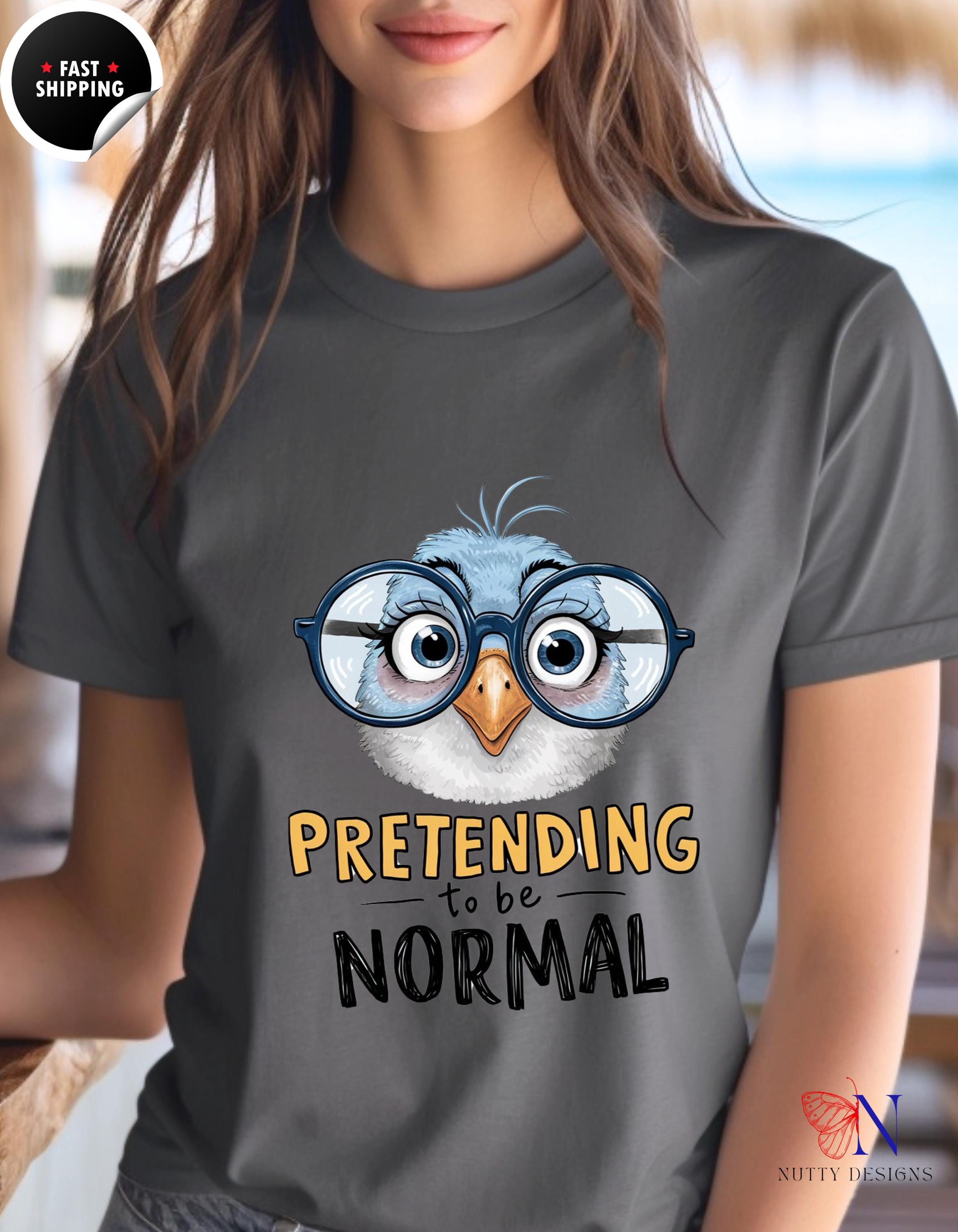 Gift for Introverts, Pretending To Be Normal Funny T-Shirt, Quirky tee, Humorous Apparel for All, white elephant gift under 20