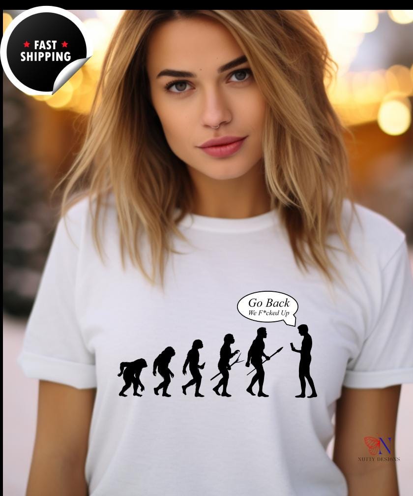 Unisex Funny T-Shirt Gift Idea - "Go Back, We F*ked Up" - Humorous Tee for Men & Women, Unique Statement Shirt