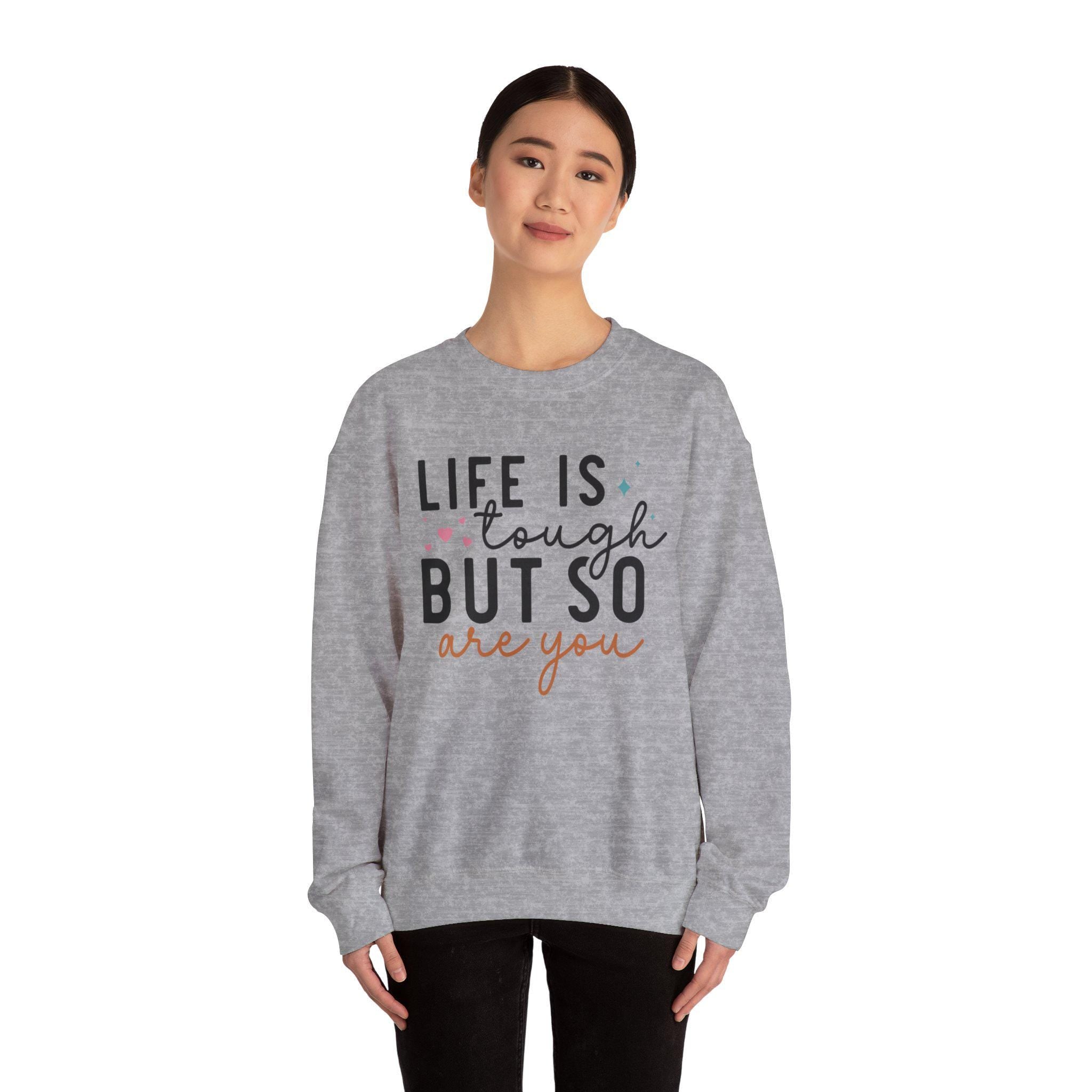 Uplifting apparel, Life is Tough But So Are You Motivational Sweatshirt | Inspirational Hoodie for Strength & Resilience