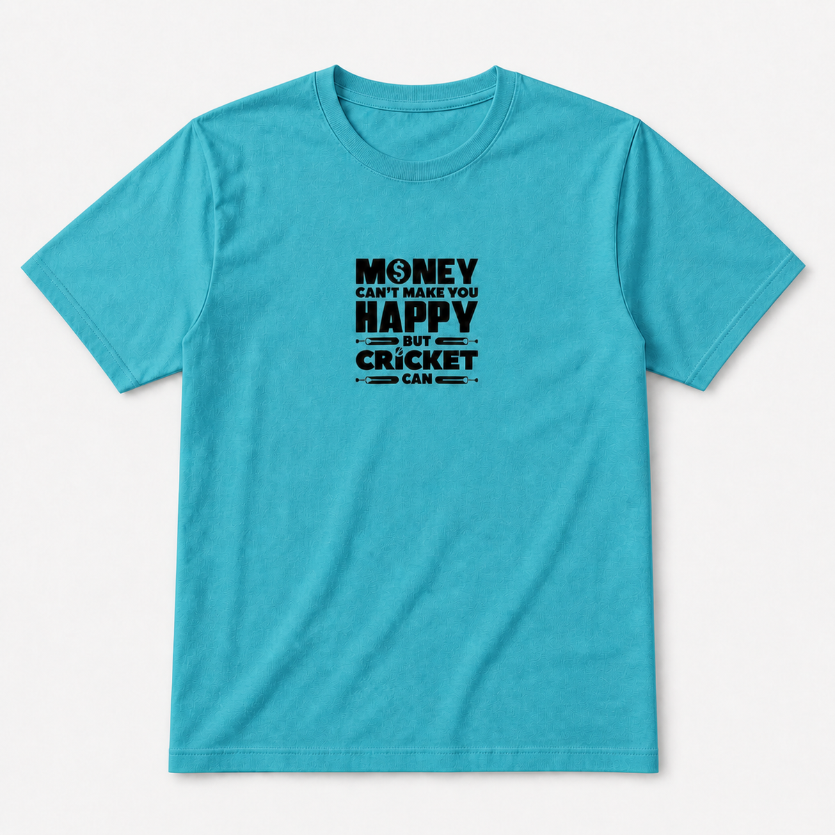 Money Can't Make You Happy but Cricket Can graphic on lagoon blue unisex T-shirt, front product image