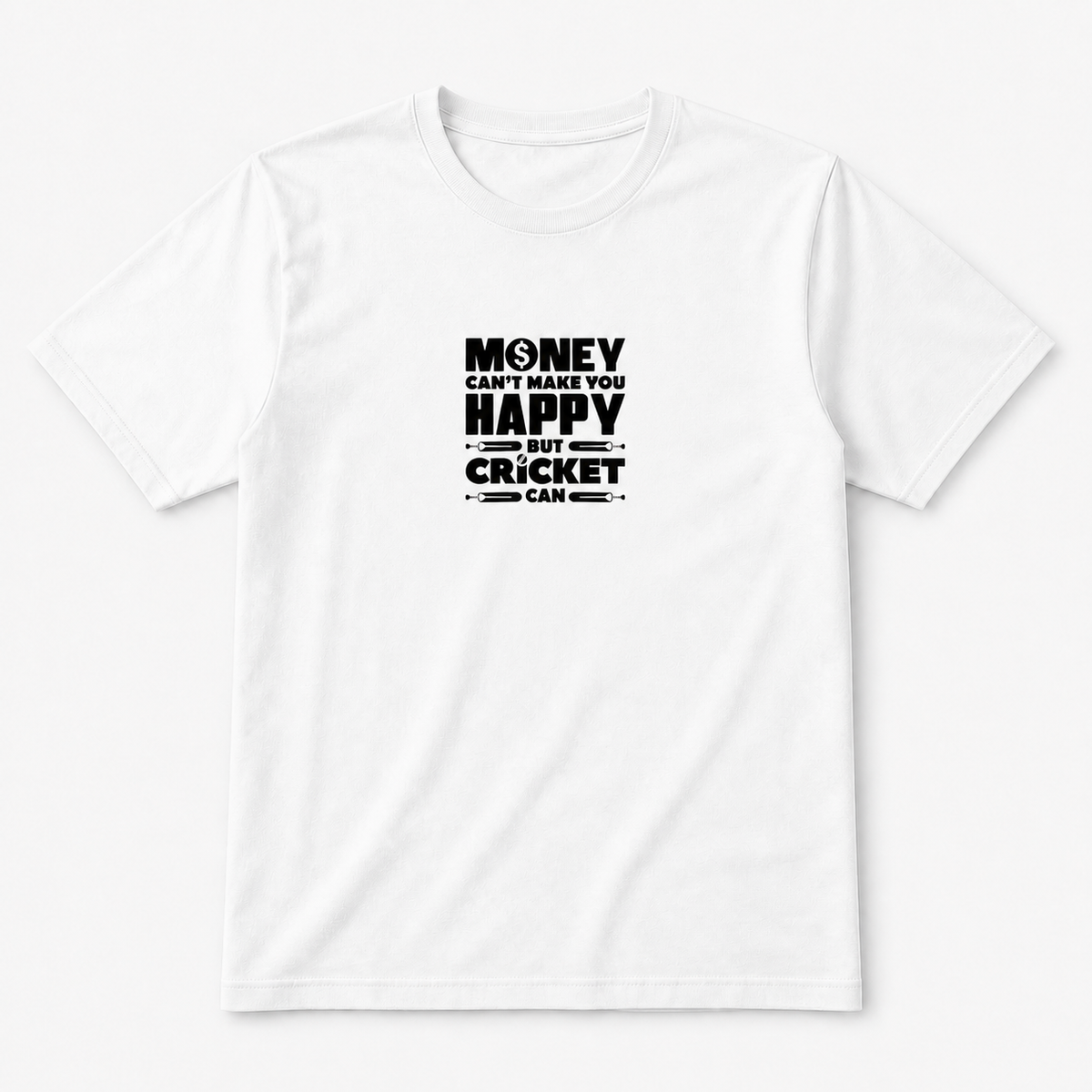 Money Can't Make You Happy but Cricket Can graphic on white unisex T-shirt, front product image