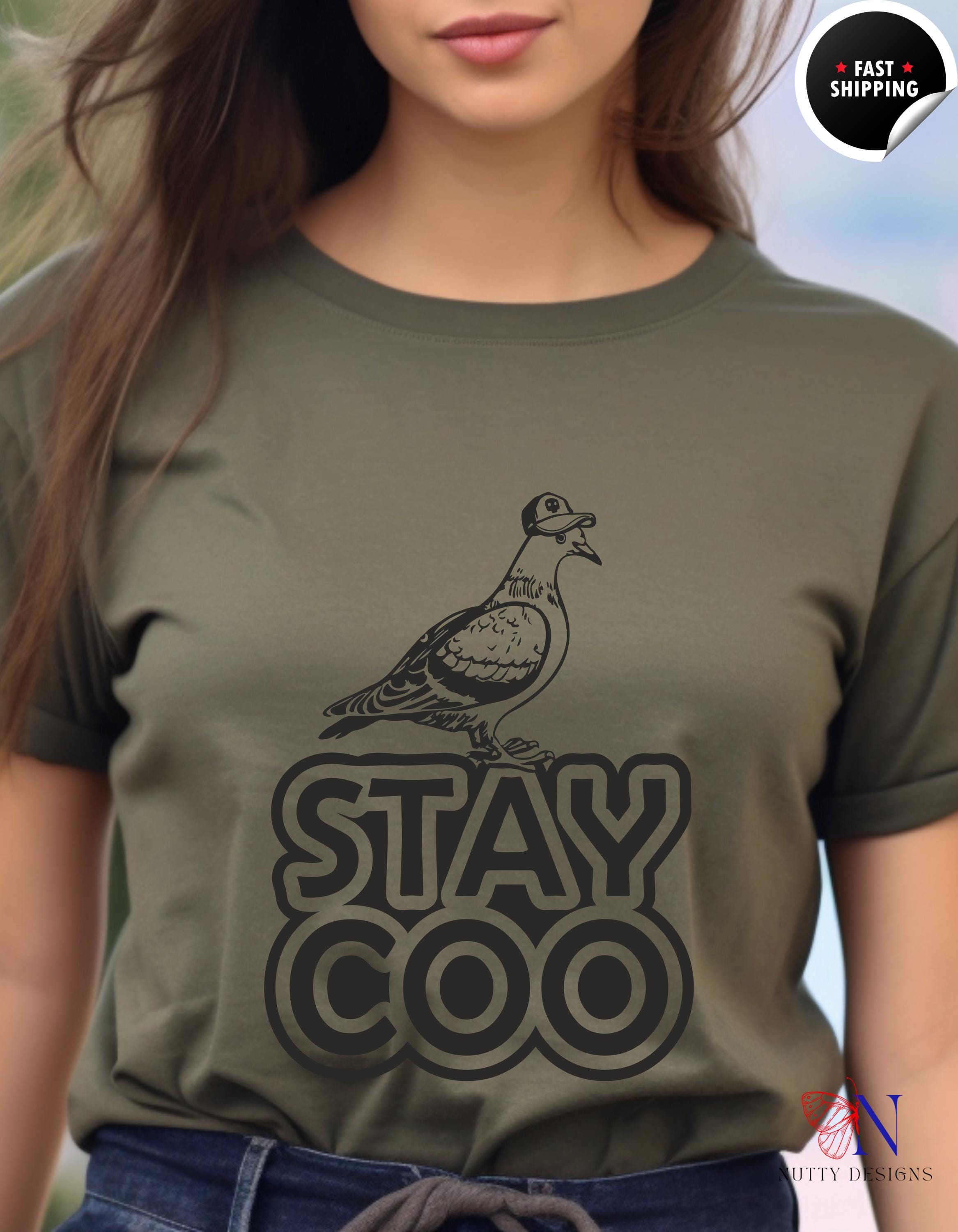 Funny T-shirt, Funny Stay Coo Pidgeon tee, Cool Bird Graphic tShirt, Bird Meme Saying Tee, Animal Lover top