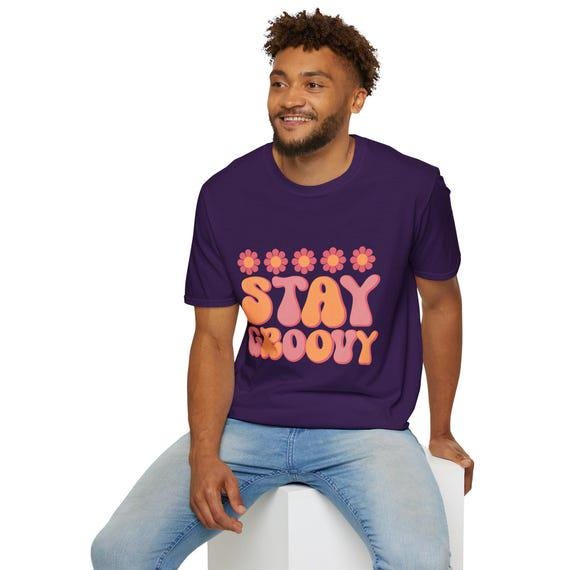 Stay Groovy T-Shirt | Retro 70s Style Tee | Unisex Humor Shirt | Perfect Gift for Hippie Lovers & Festival Goers