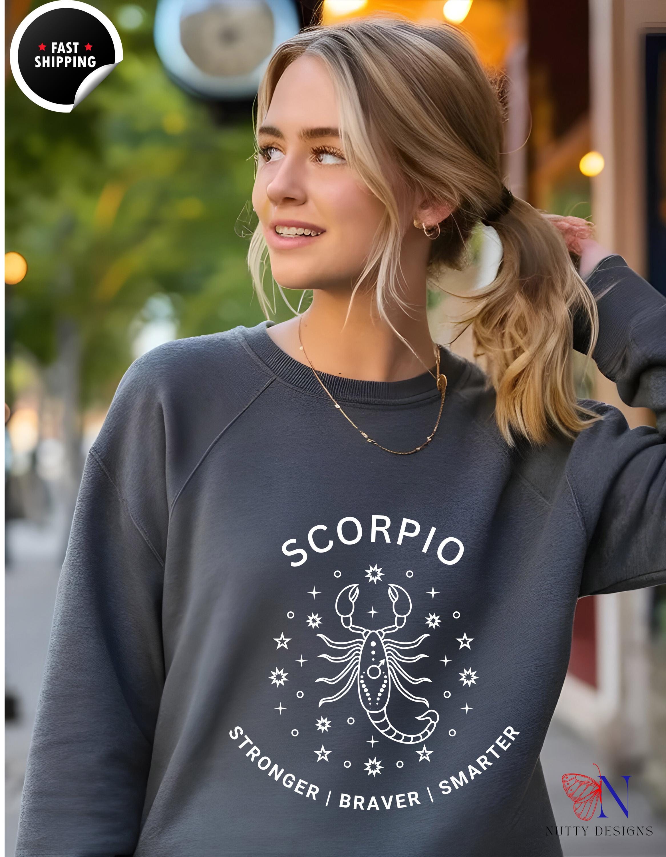 Smarter Sweatshirt | Scorpio Stronger & Braver Design | Unisex Cozy Pullover | Inspirational Gift for Astrology Lovers