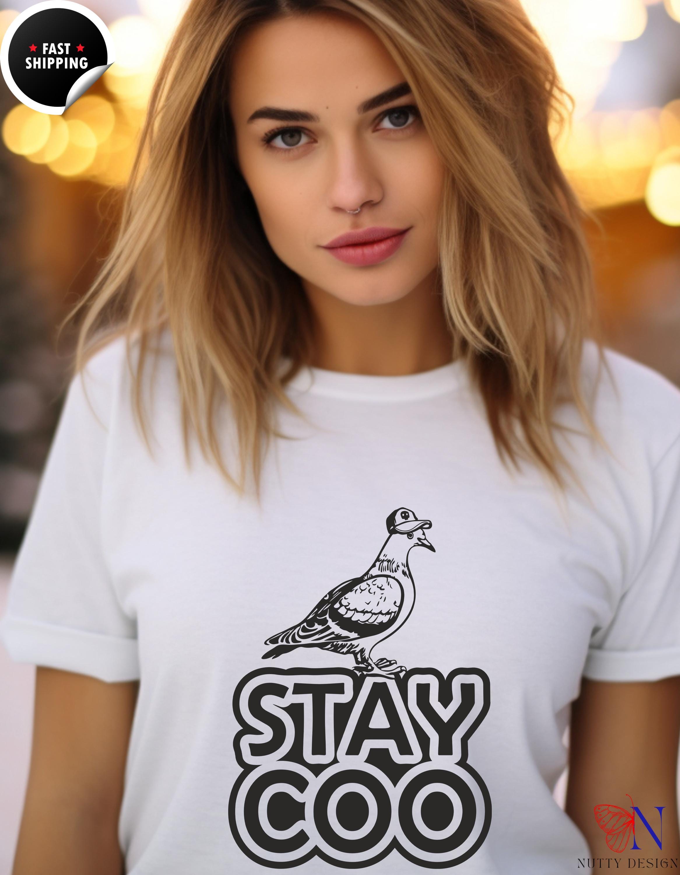 Funny T-shirt, Funny Stay Coo Pidgeon tee, Cool Bird Graphic tShirt, Bird Meme Saying Tee, Animal Lover top