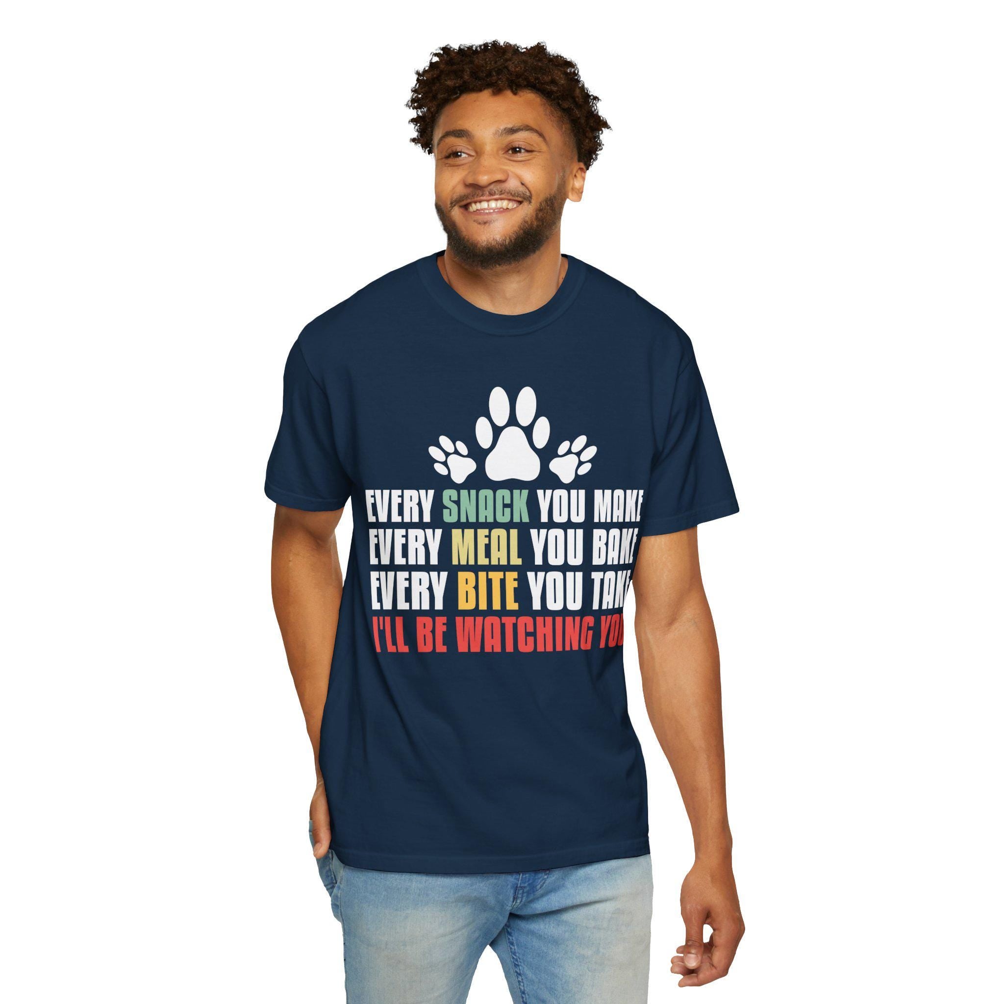 Every Snack You Make T-shirt | Pet Lover shirt| Gift for Animal Lovers | Cute Animal tee for Pet Moms & Dads