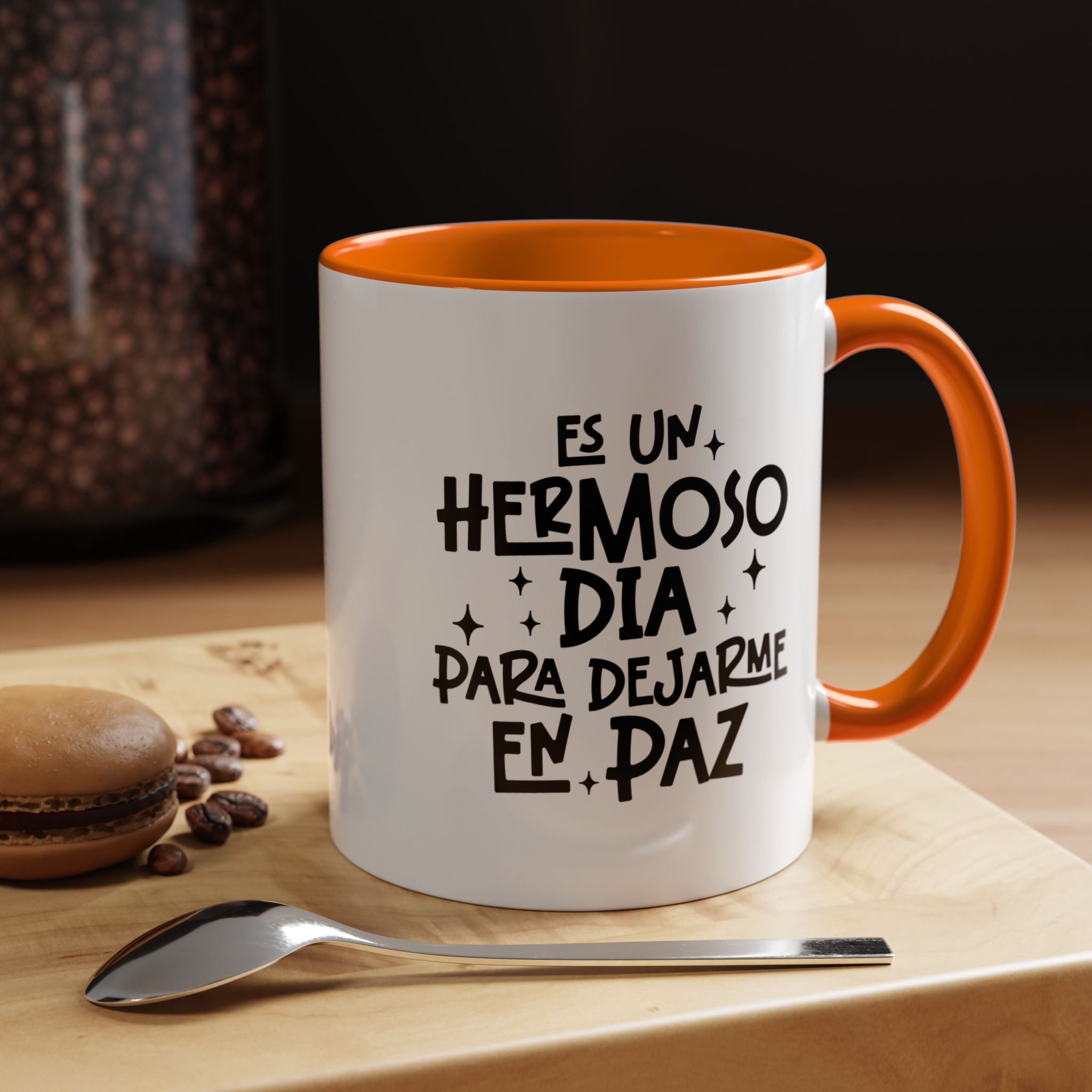 Es Un Hermoso Día Para Dejarme En Paz | Funny Coffee Mug, Sarcastic Tea Cup, Unique Gift Idea