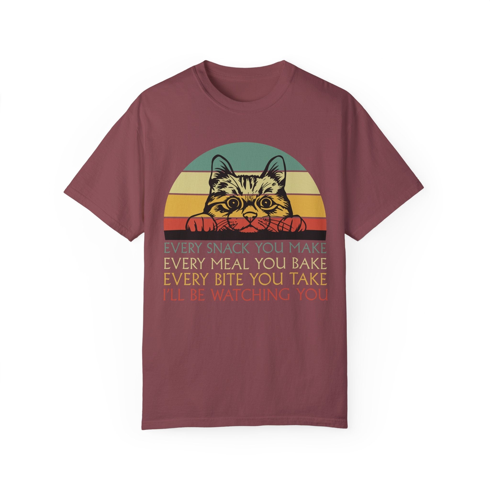 Every Snack You Make , Every Meal You Bake, Every Bite You Take, I'll Be Watching You Unisex T-shirt
