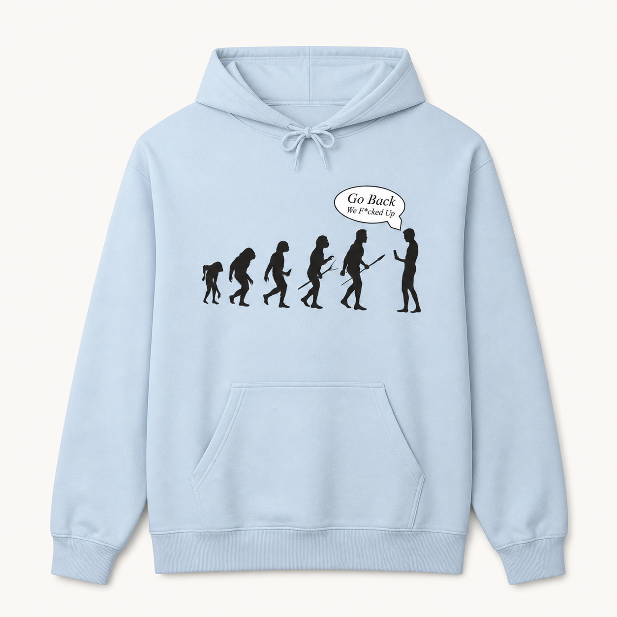 Go Back We F*cked Up satirical evolution graphic light blue hoodie front product image