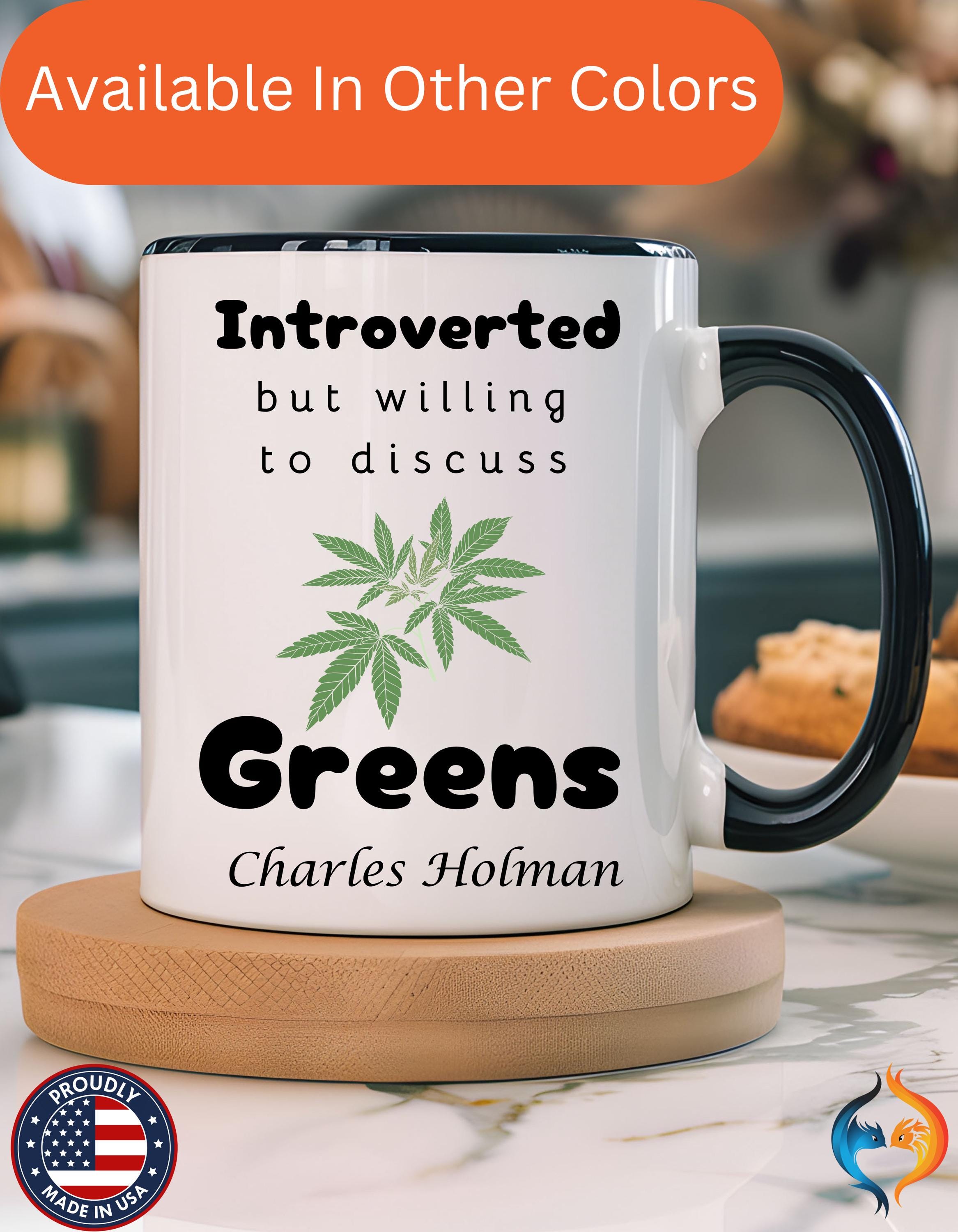 Funny Coffee Mug, Personalized Mug, Introverted But Willing To Discuss Greens Personalized Accent Coffee Cup (11oz, 15oz), gift under 20