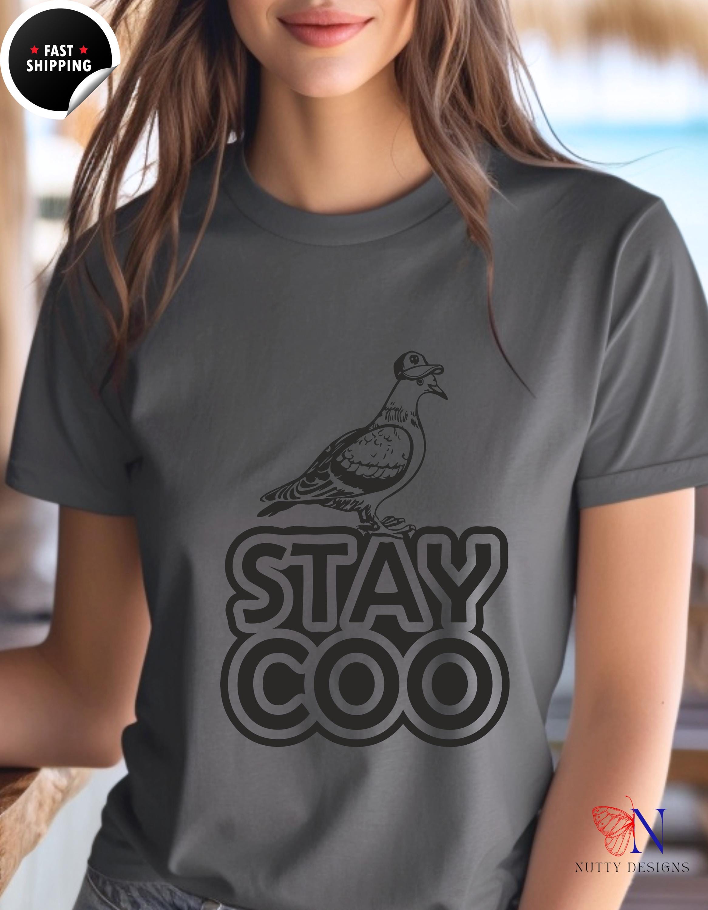 Funny T-shirt, Funny Stay Coo Pidgeon tee, Cool Bird Graphic tShirt, Bird Meme Saying Tee, Animal Lover top