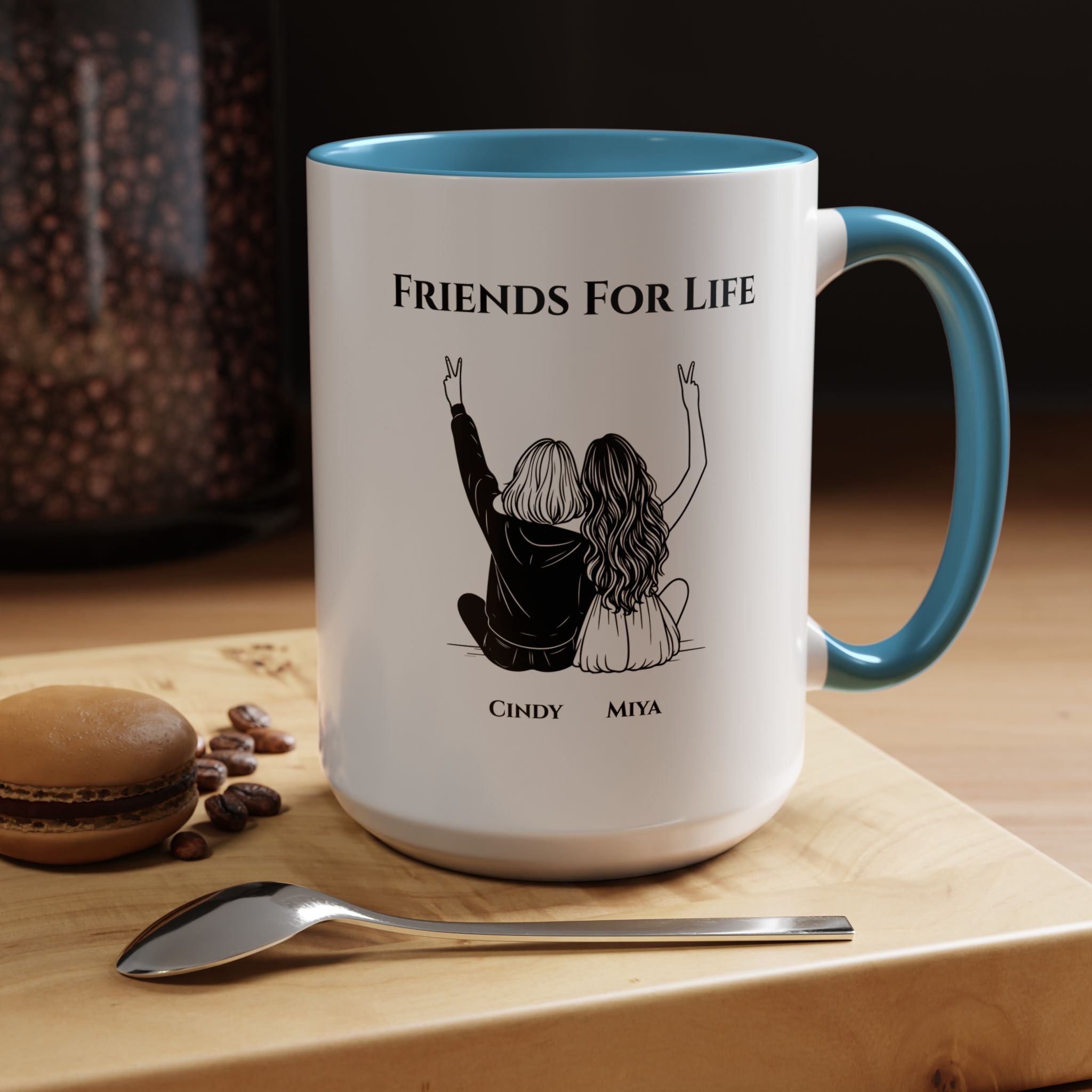 Friends For Life | Funny Coffee Mug, Sarcastic Tea Cup, Unique Gift Idea