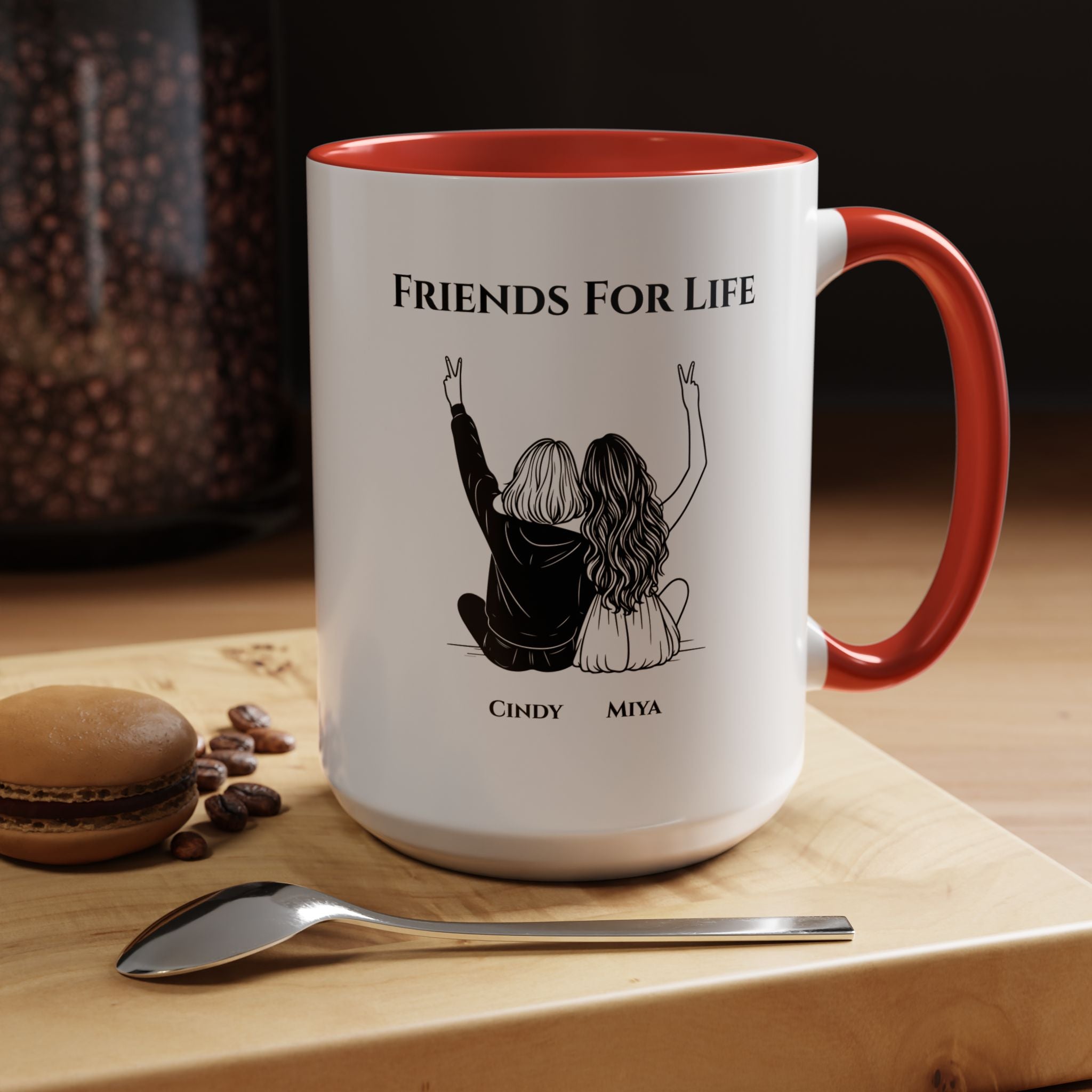 Friends For Life | Funny Coffee Mug, Sarcastic Tea Cup, Unique Gift Idea