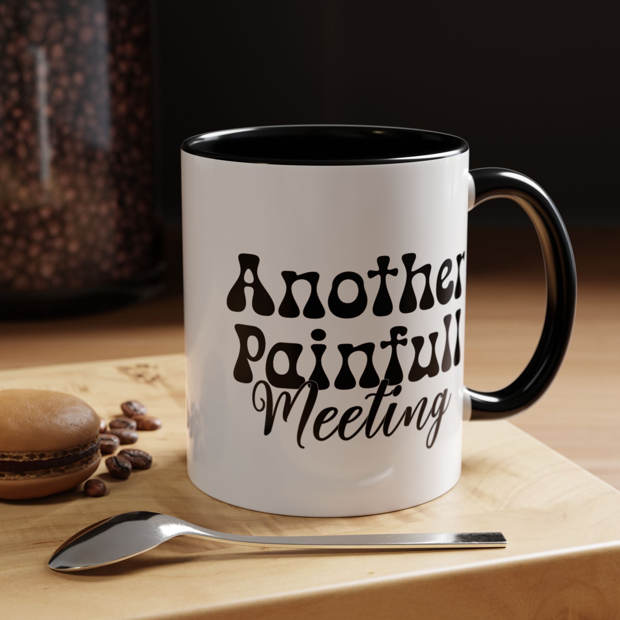 Funny Coffee Mug, Personalized Mug, Another Painful Meeting Accent Coffee Cup (11, 15oz), Gift Under 20, White Elephant Gift Idea,