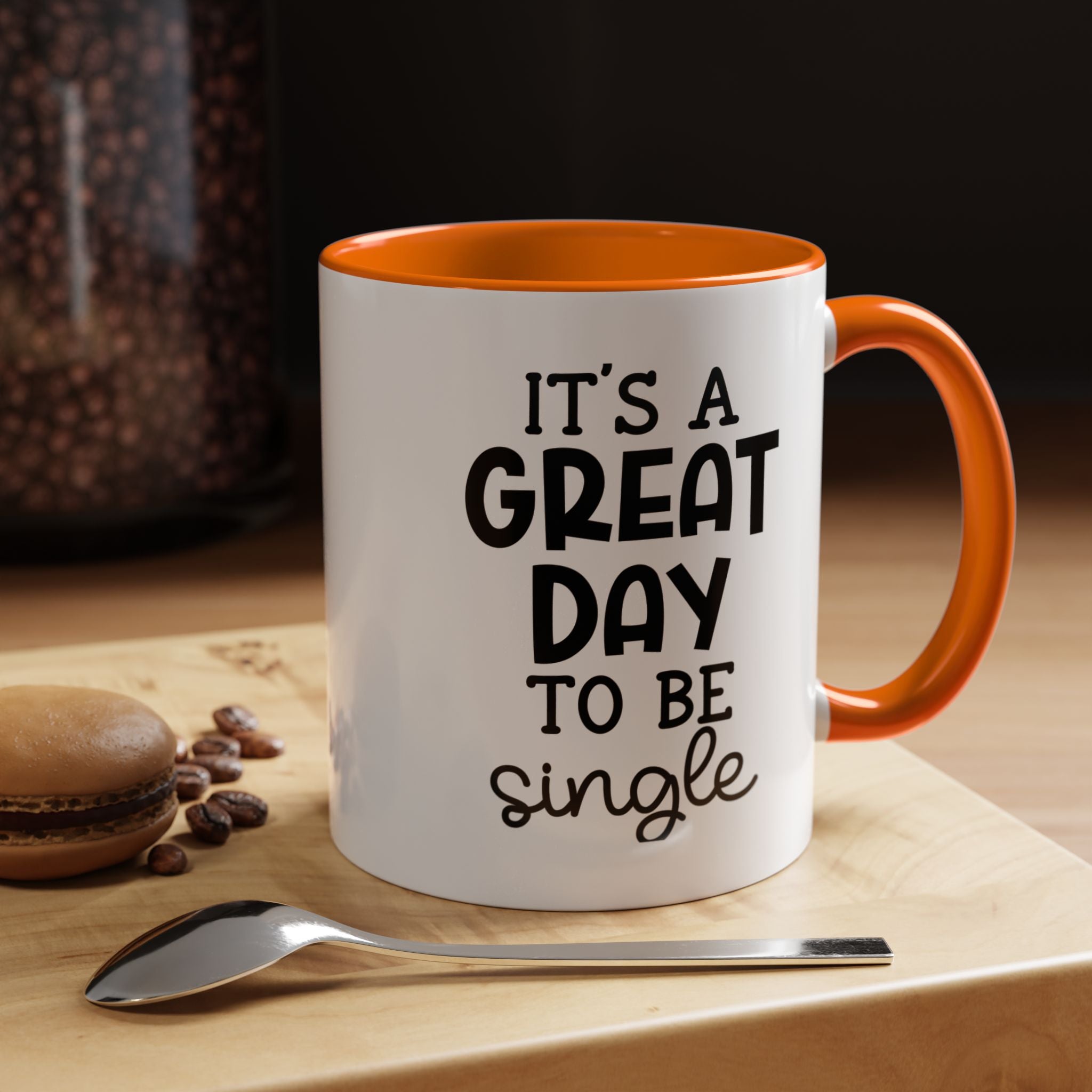 A Grat Day to Be Single | Funny Coffee Mug, Sarcastic Tea Cup, Unique Gift Idea