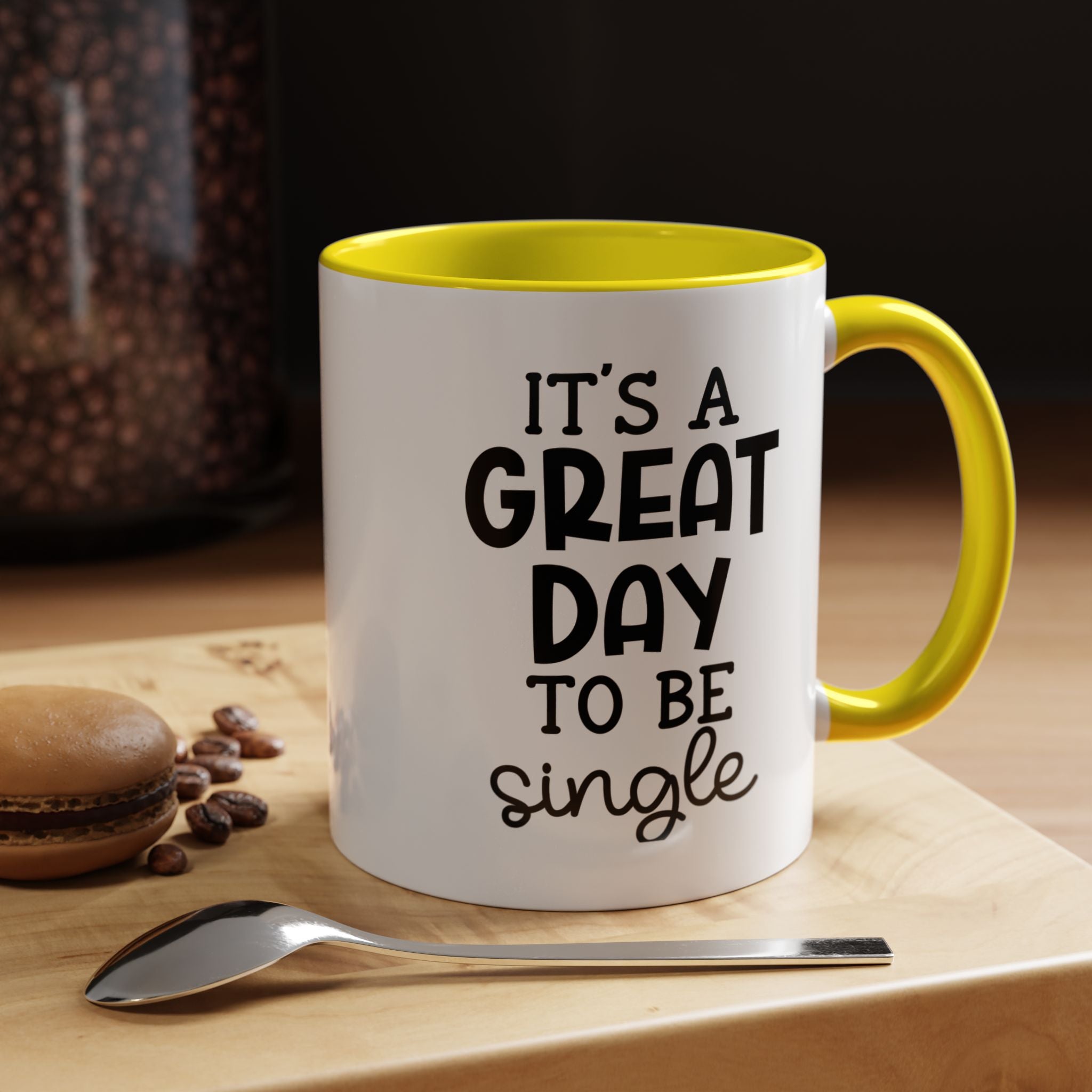 A Grat Day to Be Single | Funny Coffee Mug, Sarcastic Tea Cup, Unique Gift Idea