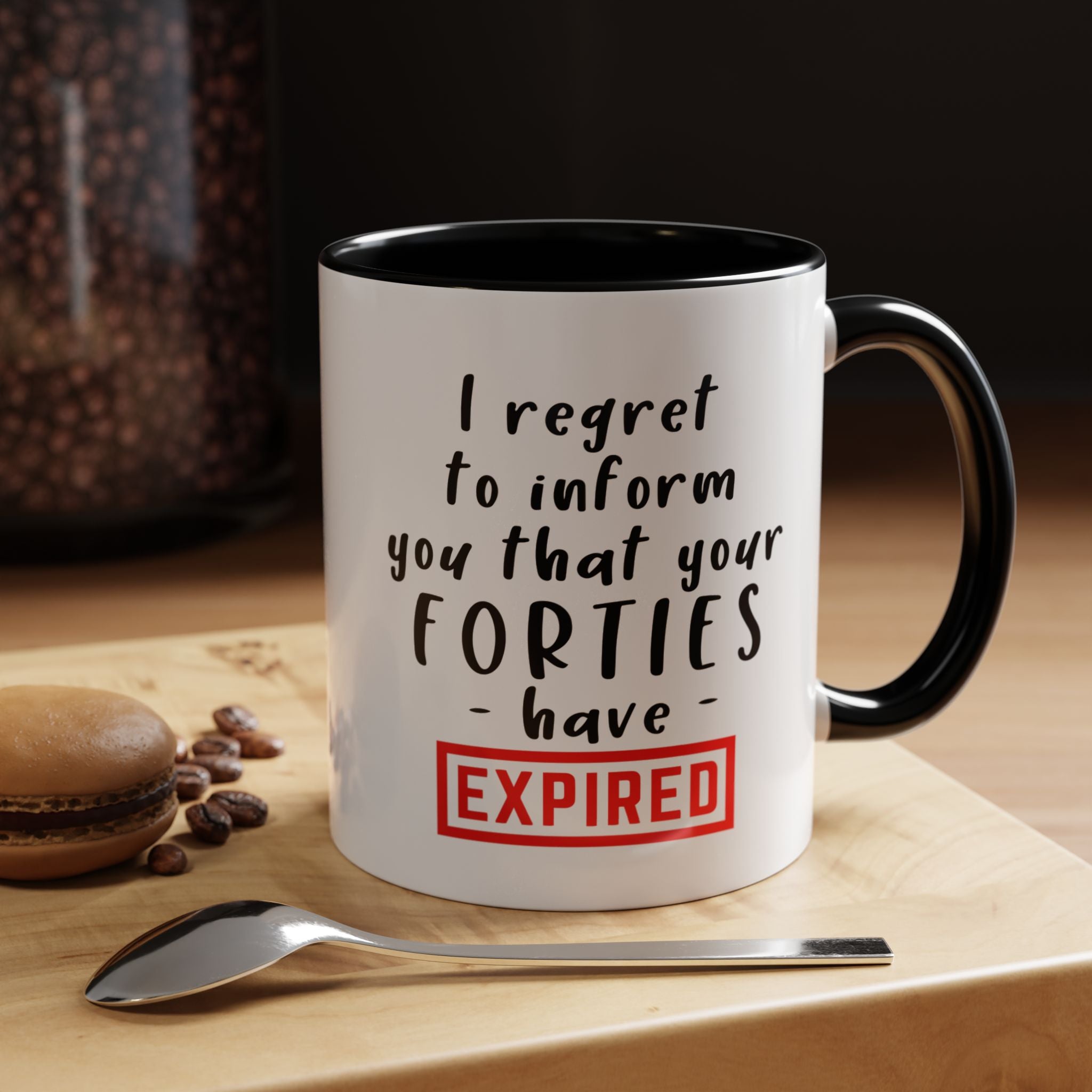 I Regret To Inform You | Funny Coffee Mug, Sarcastic Tea Cup, Unique Gift Idea