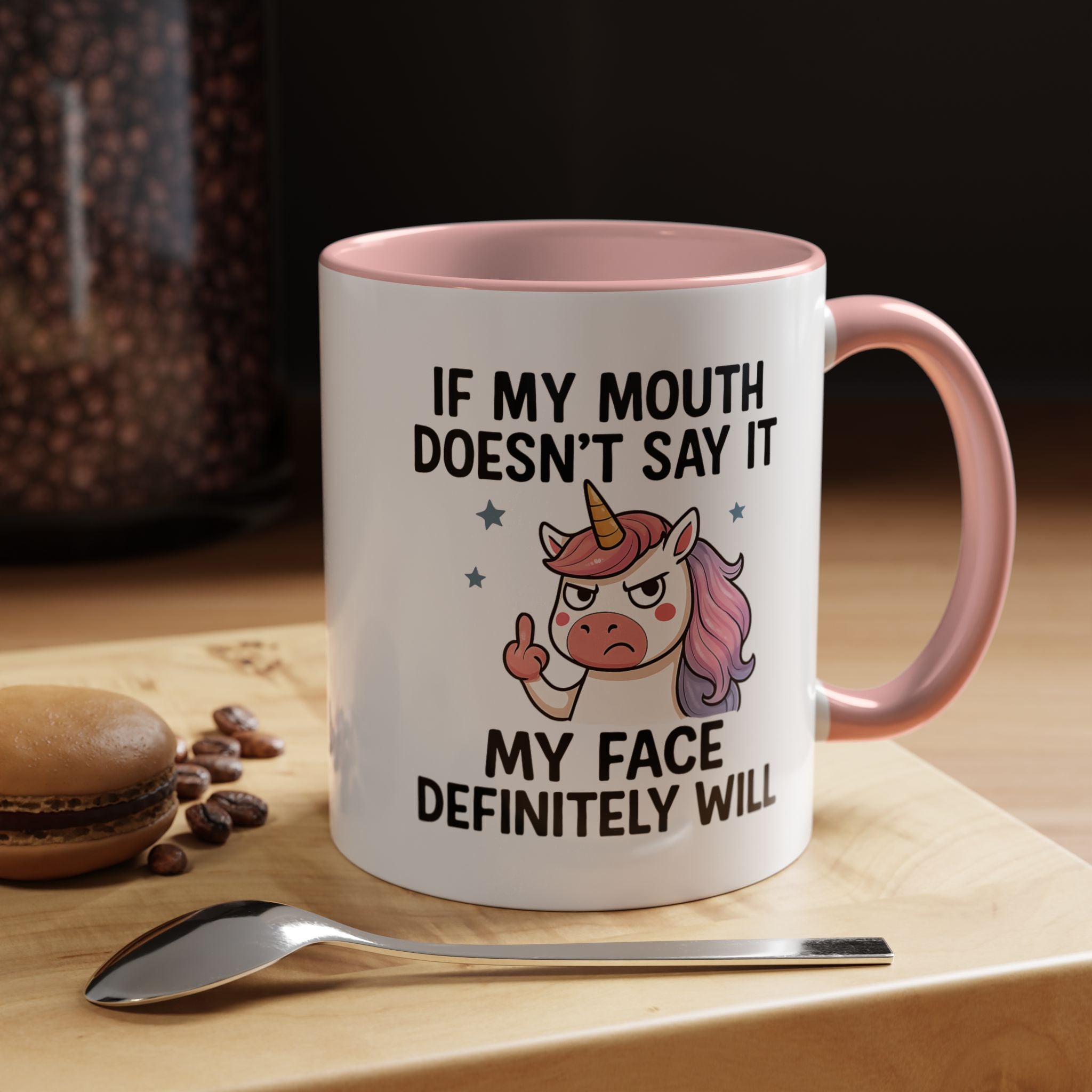If My Mouth Does not Say It My Face Will | Funny Coffee Mug, Sarcastic Tea Cup, Unique Gift Idea