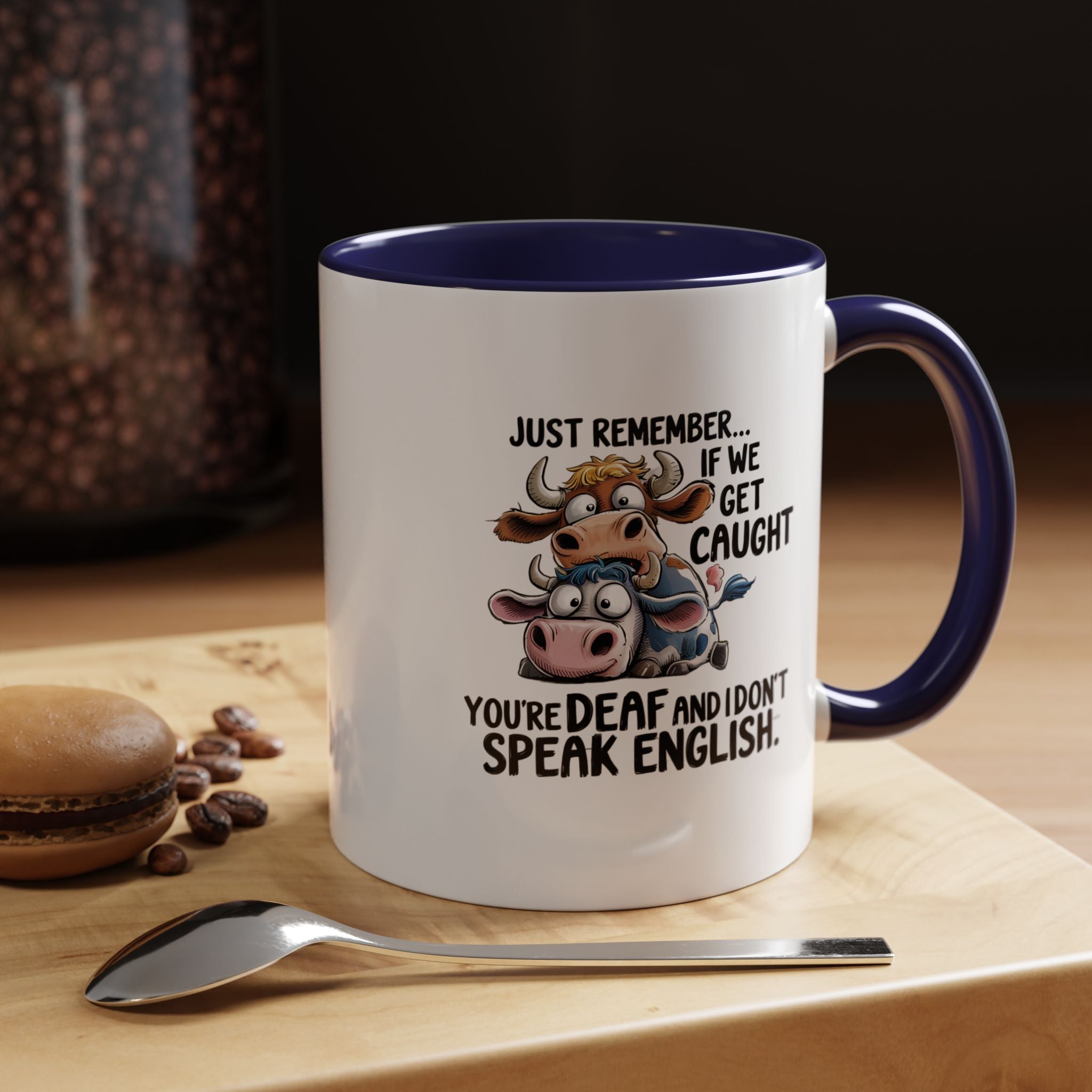 If We Get Caught | Funny Coffee Mug, Sarcastic Tea Cup, Unique Gift Idea