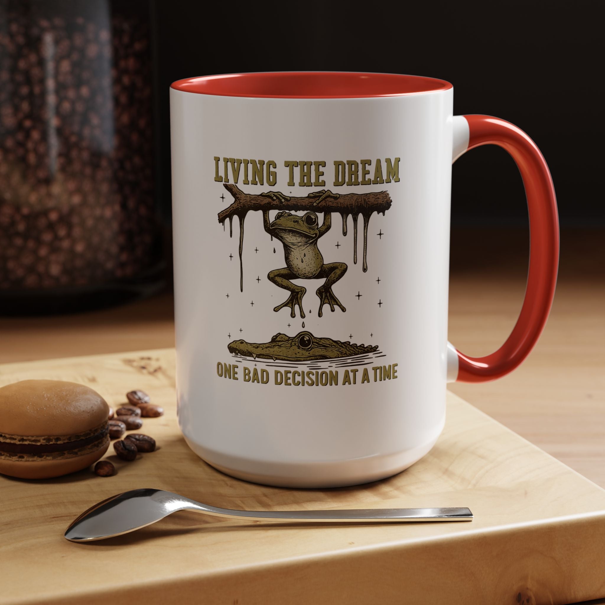 Living The Dream One Bad Decision | Funny Coffee Mug, Sarcastic Tea Cup, Unique Gift Idea