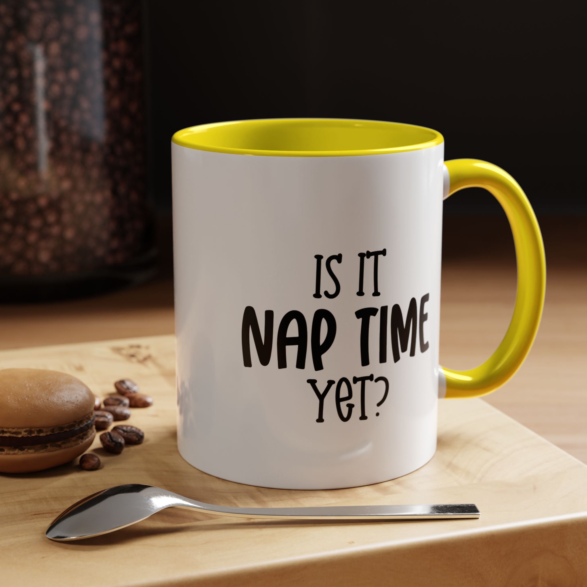 Nap Time Yet | Funny Coffee Mug, Sarcastic Tea Cup, Unique Gift Idea
