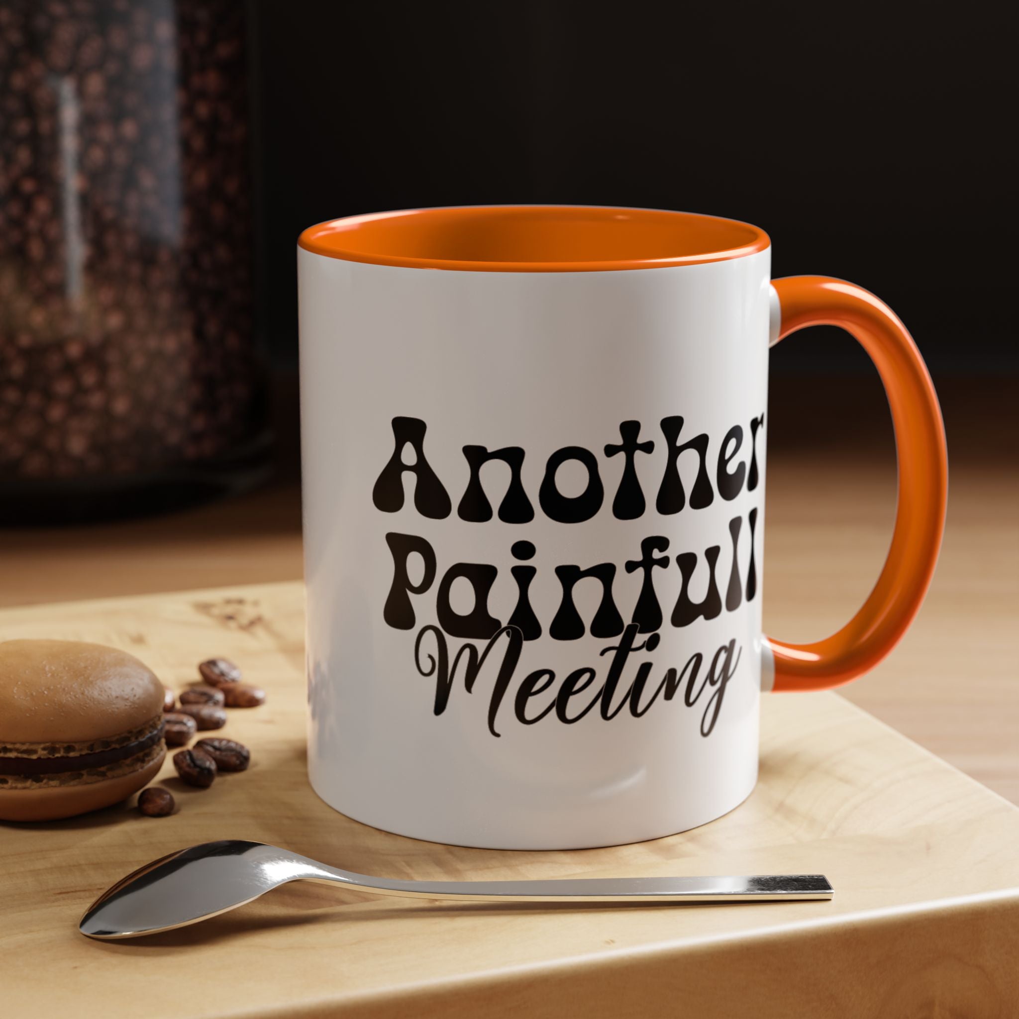 Funny Coffee Mug, Personalized Mug, Another Painful Meeting Accent Coffee Cup (11, 15oz), Gift Under 20, White Elephant Gift Idea,