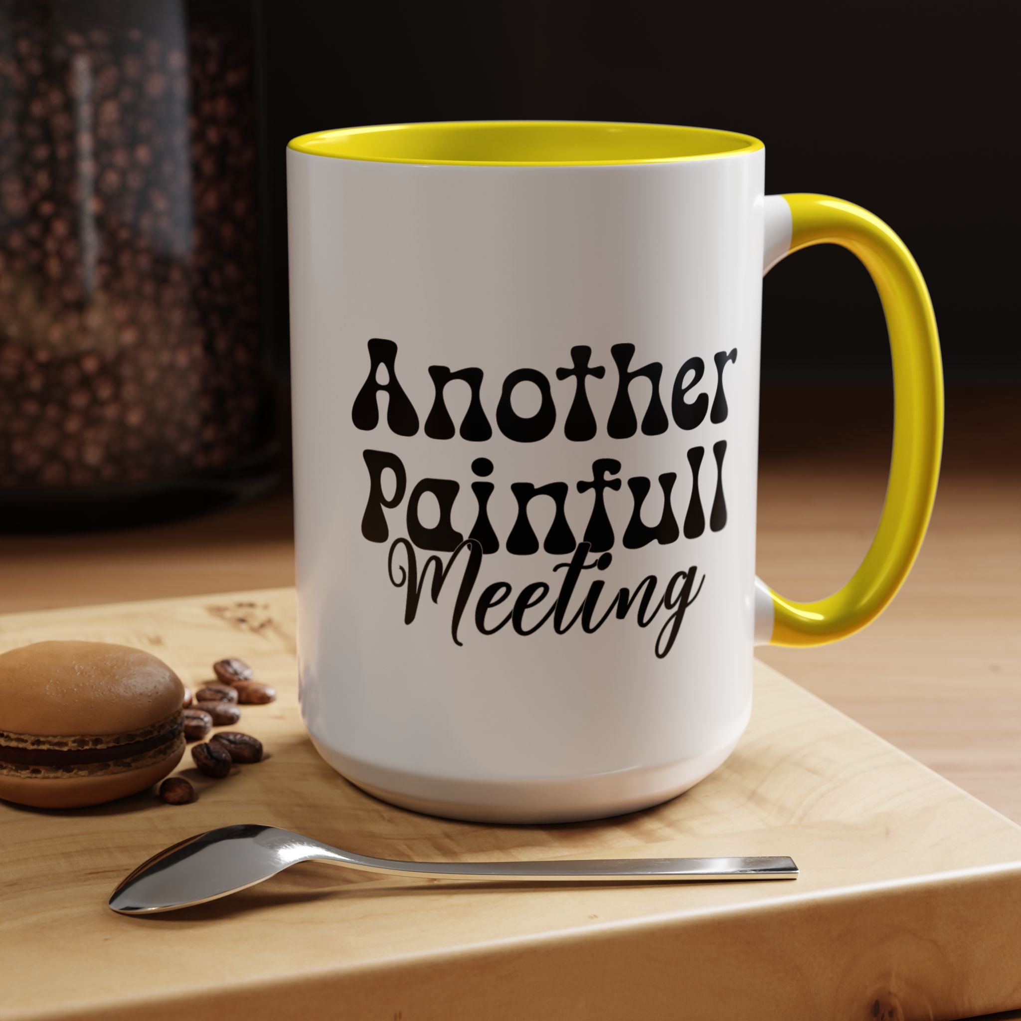 Funny Coffee Mug, Personalized Mug, Another Painful Meeting Accent Coffee Cup (11, 15oz), Gift Under 20, White Elephant Gift Idea,