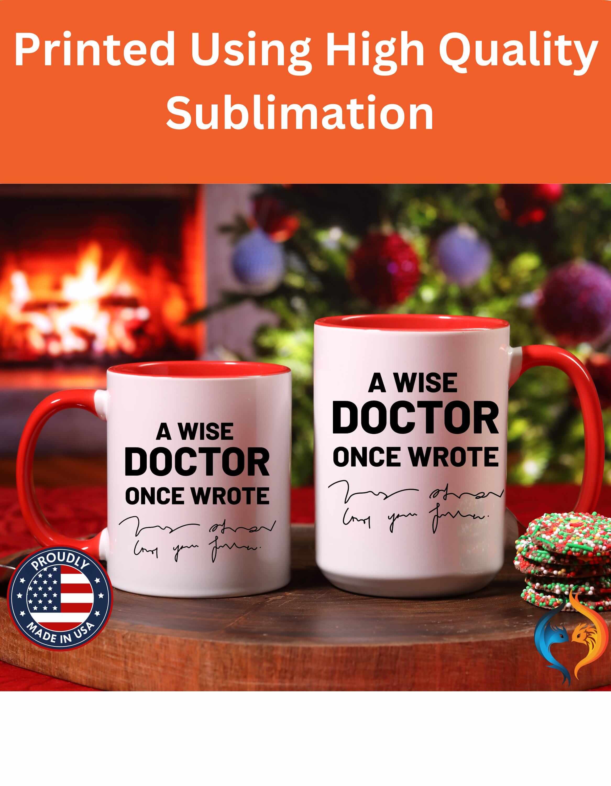 Doctor A Wise Doctor Once Wrote Under 11Oz 15Oz Personalized Funny Mug
