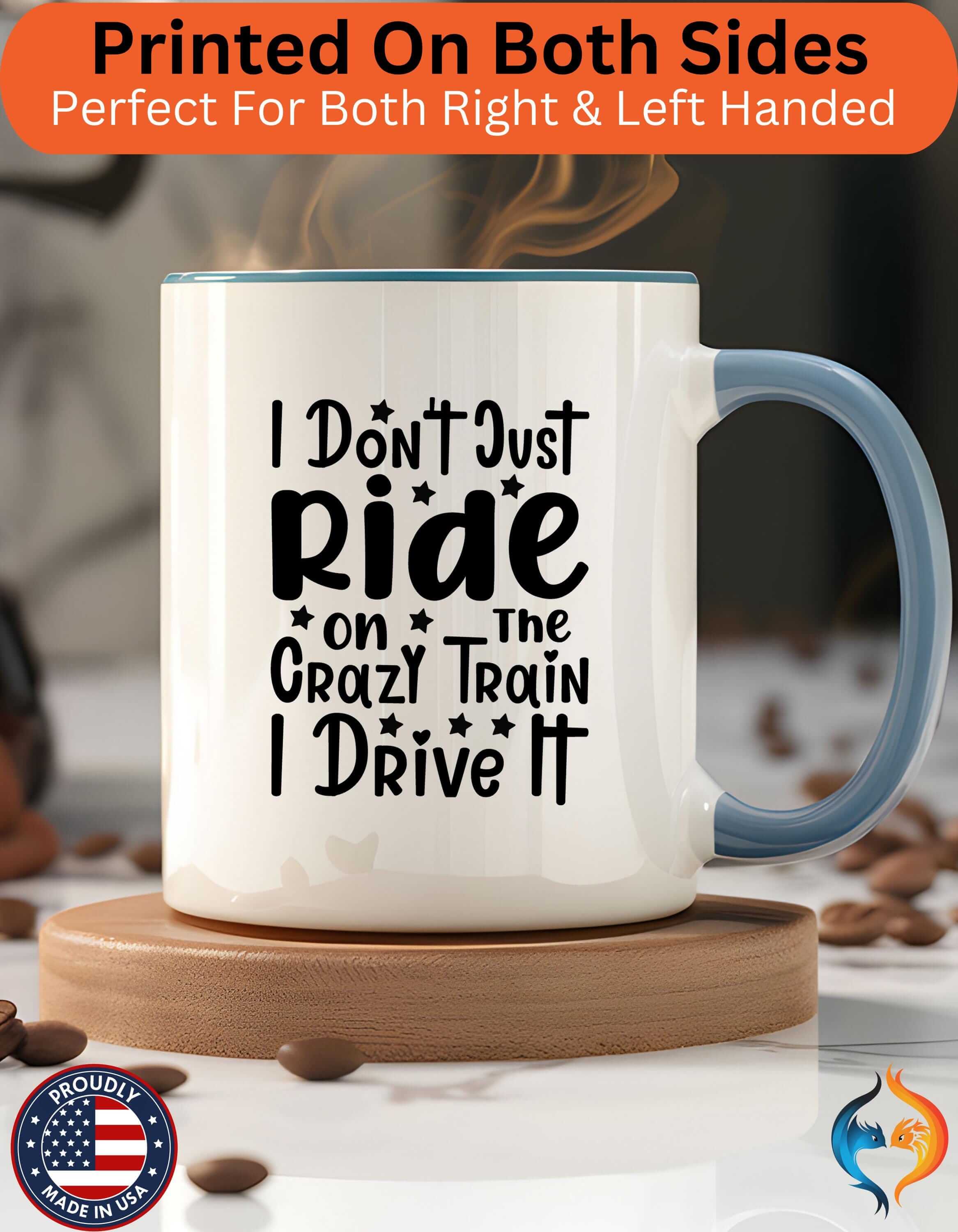 I Don'T Just Ride On The Crazy Train I Drive It 15Oz Under White El...