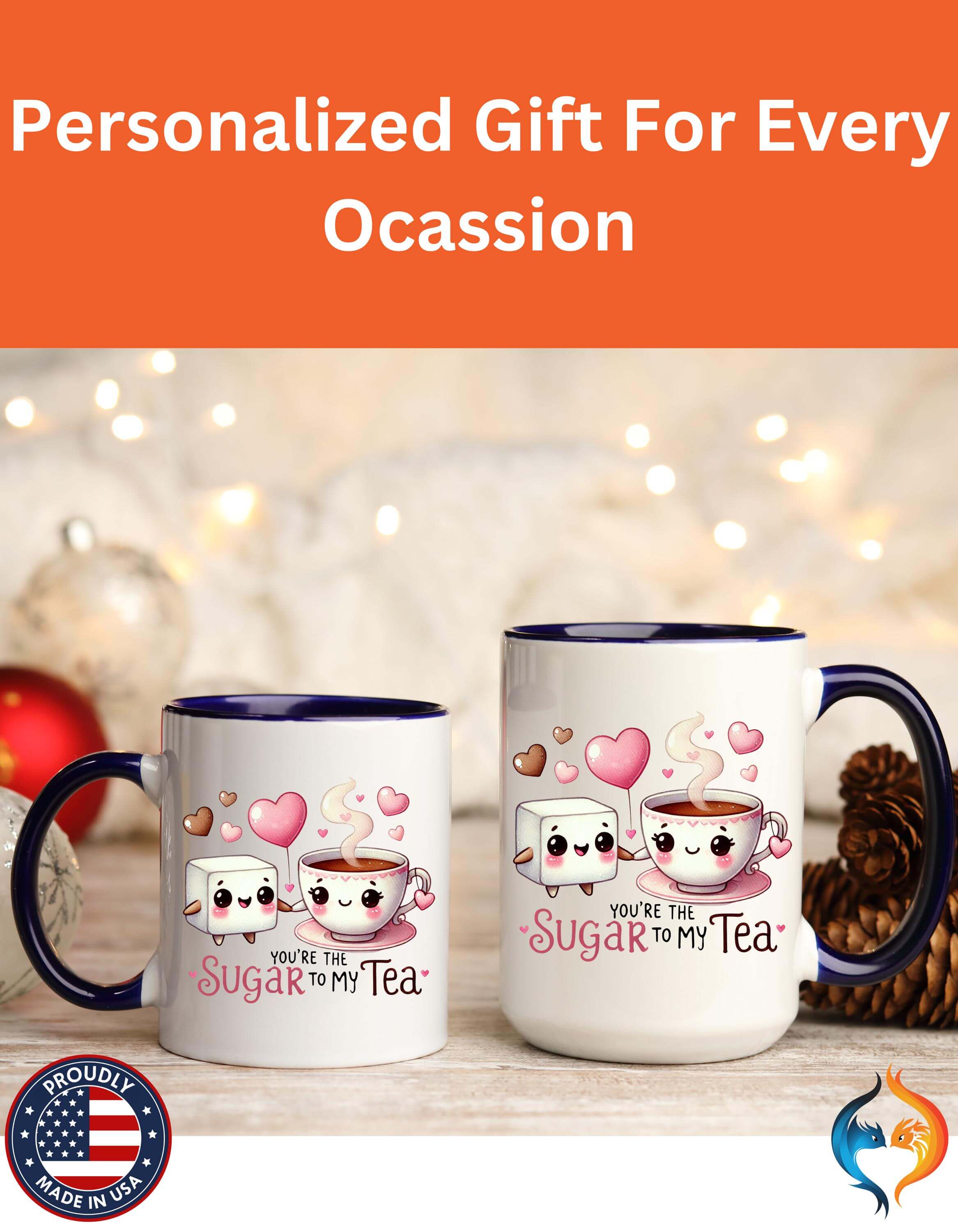 Funny Coffee Mug, Personalized Mug, You Are The Sugar To My Tea Accent Cup, Romantic Gift for Anniversary, Wedding & Valentine's Day