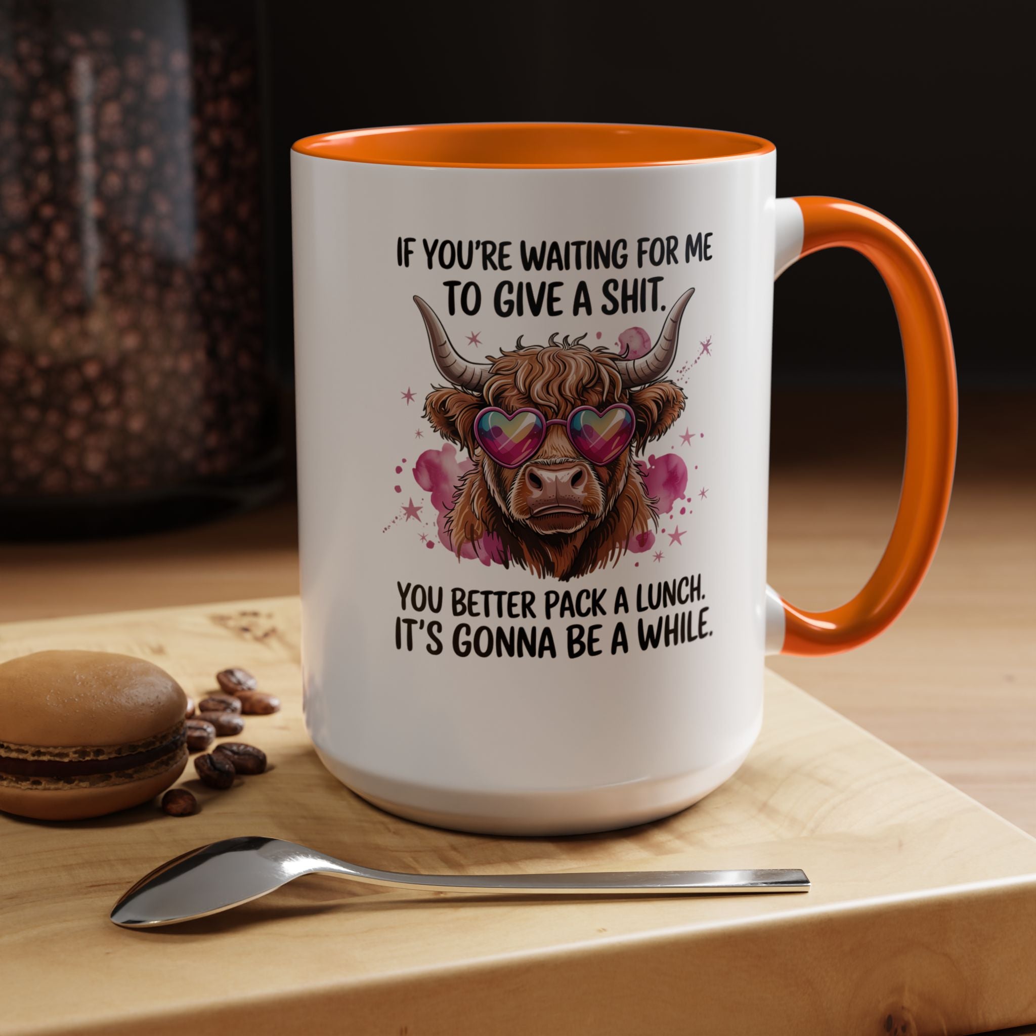 If You re Waiting For Me To Give a Sh t | Funny Coffee Mug, Sarcastic Tea Cup, Unique Gift Idea