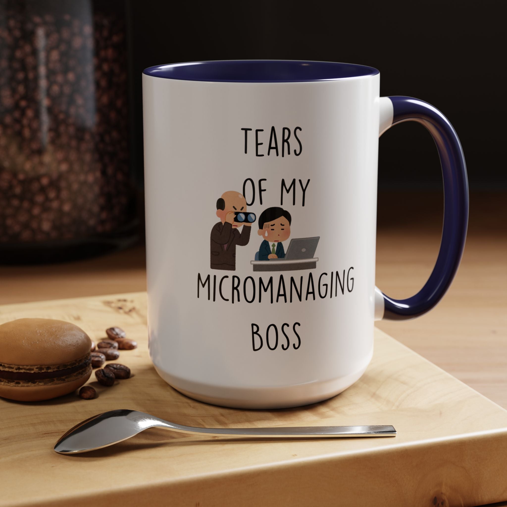 Funny Coffee Mug, Personalized Mug, Tears Of My Micromanaging Boss, Accent Cup (11, 15oz), Sarcastic Mug,  Tea Coffee Cup, Gift Under 20