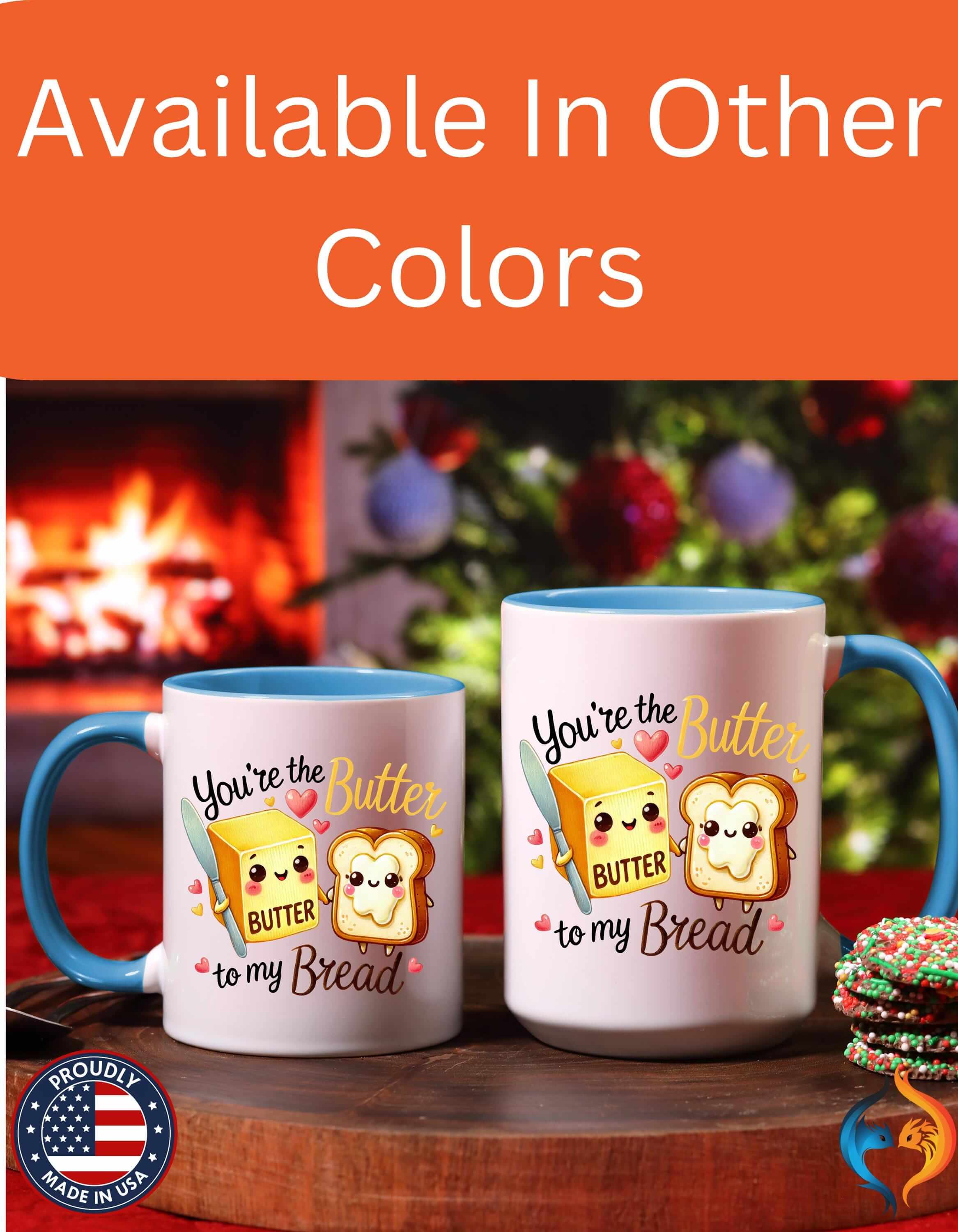 You Are The Butter To My Bread 15Oz Him Her Personalized Funny Vale...