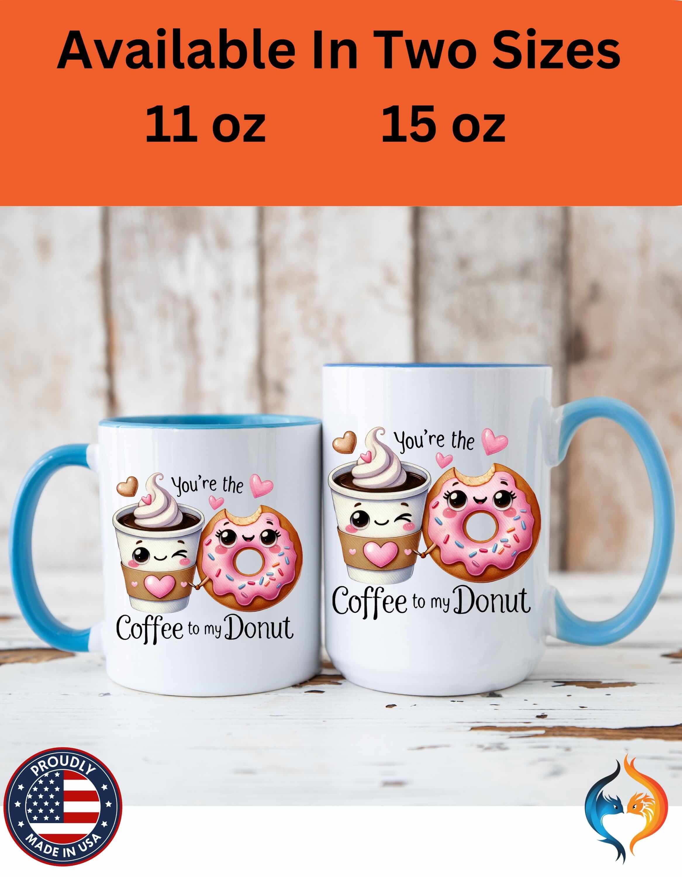 You Are The To My Donut 15Oz Him Her Personalized Funny Valentine's...