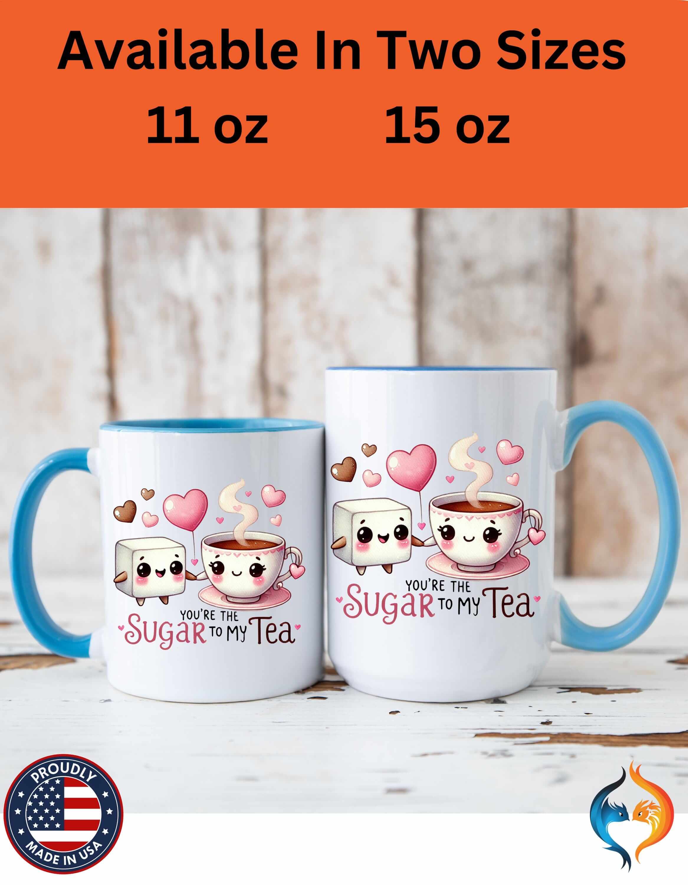 Funny Coffee Mug, Personalized Mug, You Are The Sugar To My Tea Accent Cup, Romantic Gift for Anniversary, Wedding & Valentine's Day