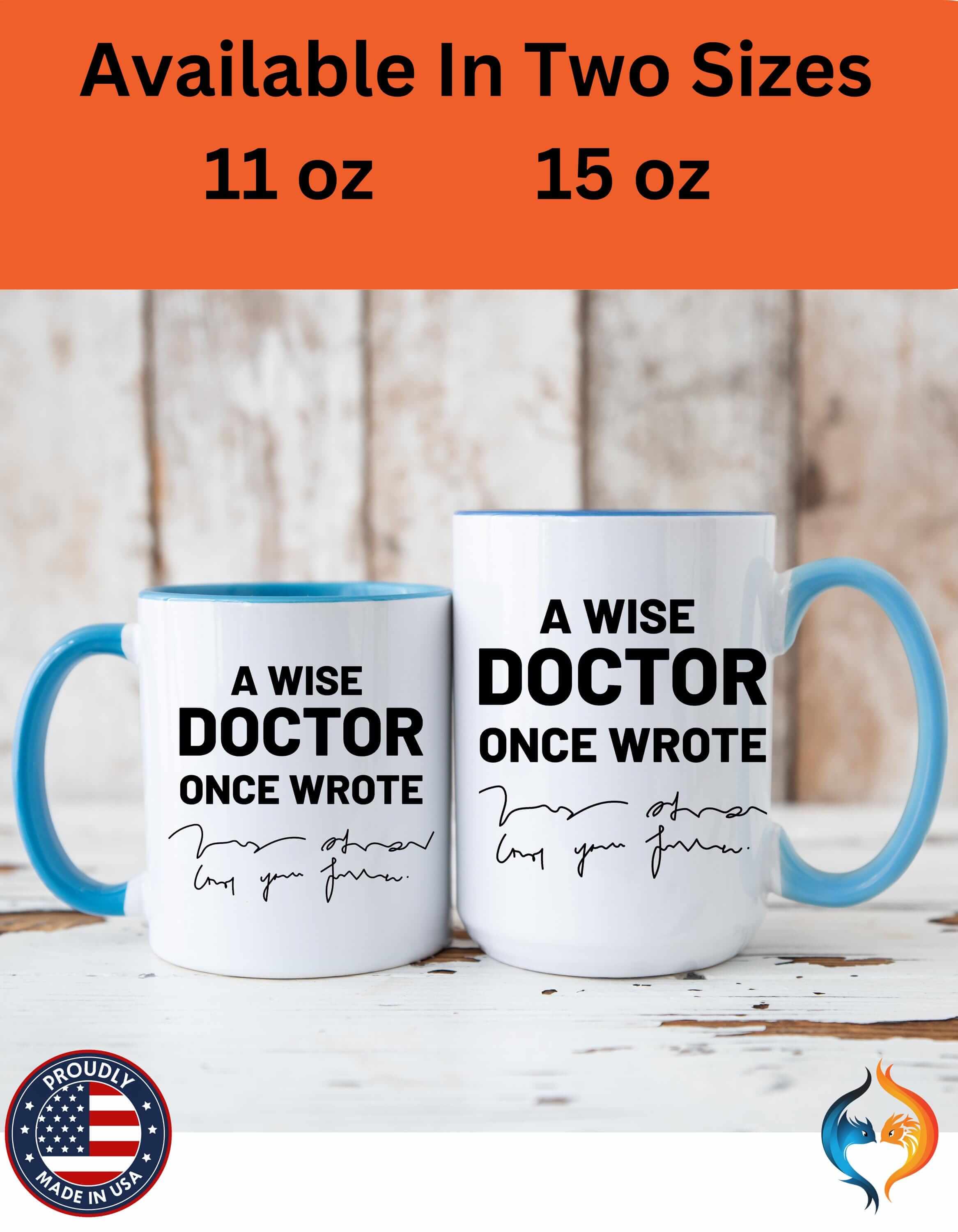 Doctor A Wise Doctor Once Wrote Under 11Oz 15Oz Personalized Funny Mug