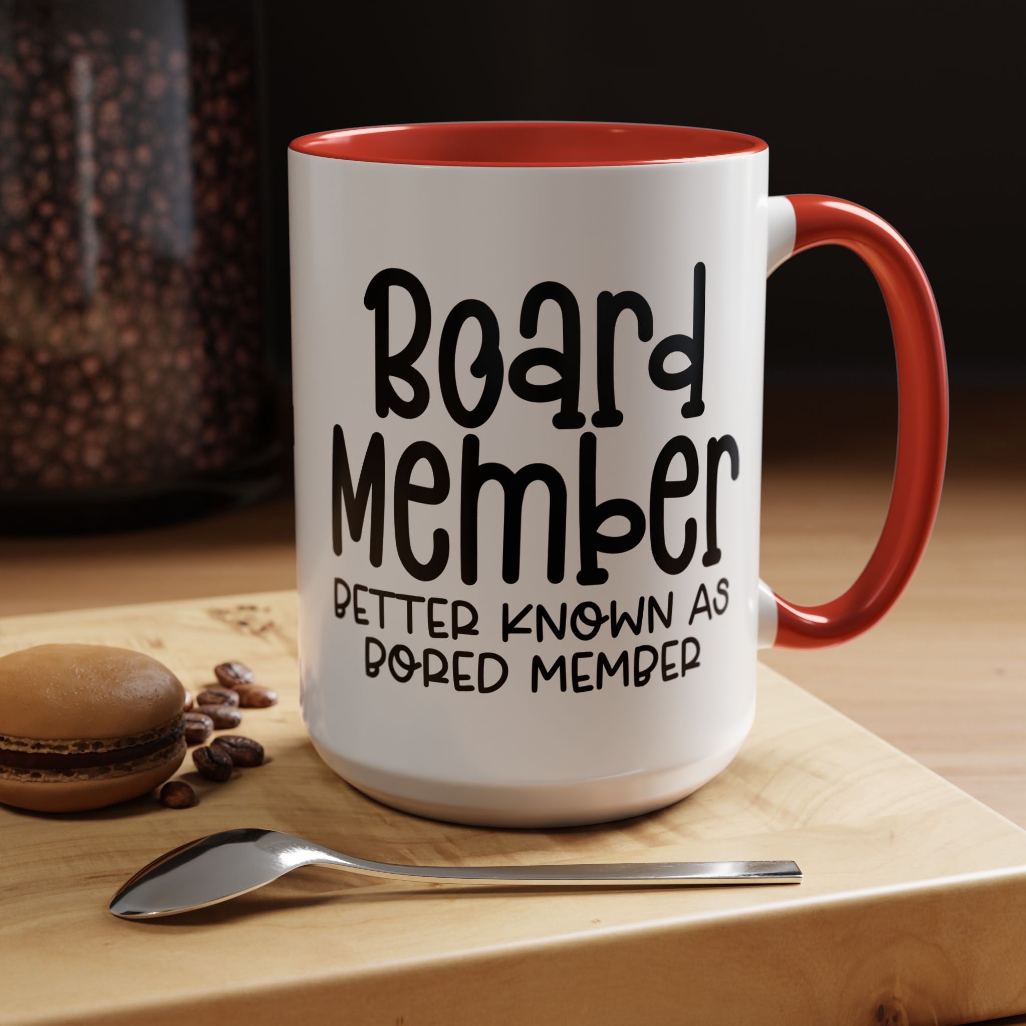 Funny Coffee Mug, Personalized Mug Bored Board Member Accent Cup (11, 15oz), Gift Under 20, White Elephant gift, Sarcastic Punny Cup