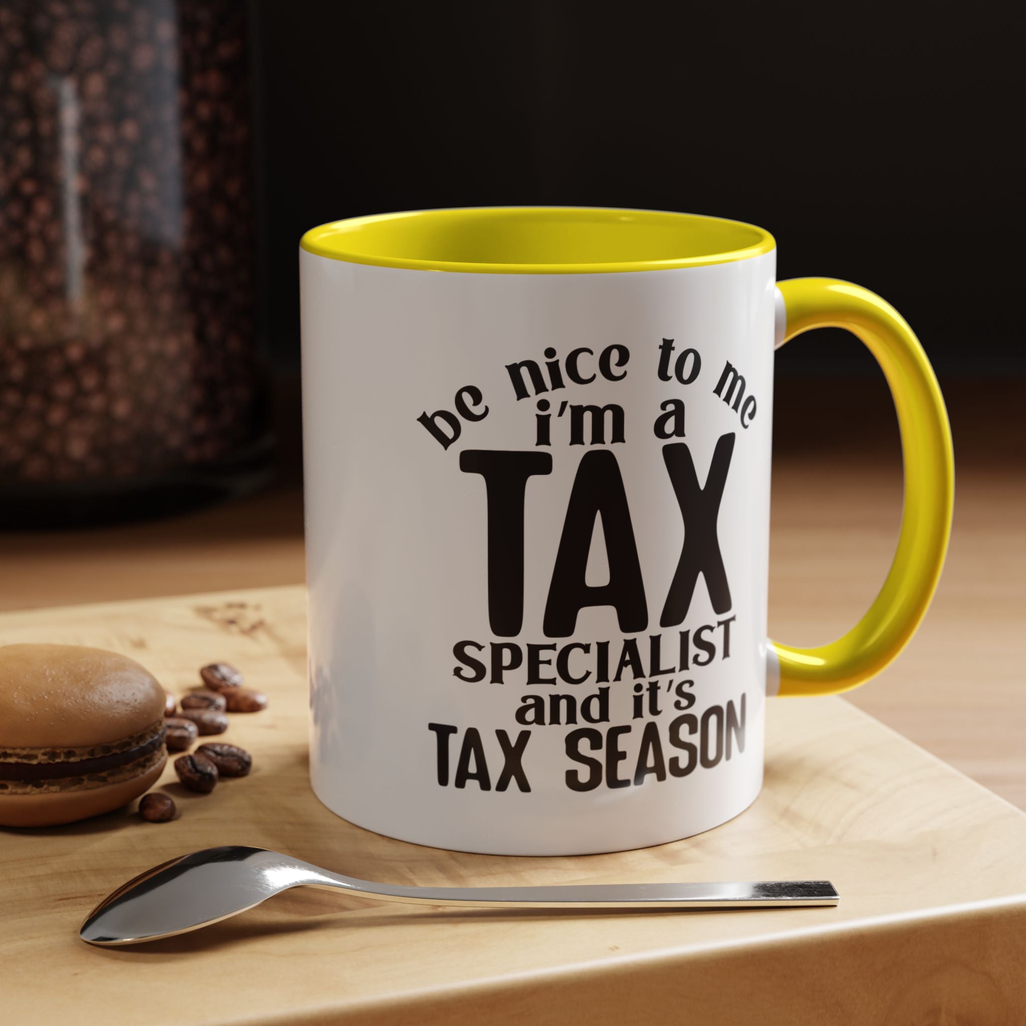 Funny Coffee Mug, Personalized Mug, Be Nice To Me I am A Tax Specialist Accent Coffee Cup (11, 15oz), Gift Under 20, White Elephant Gift