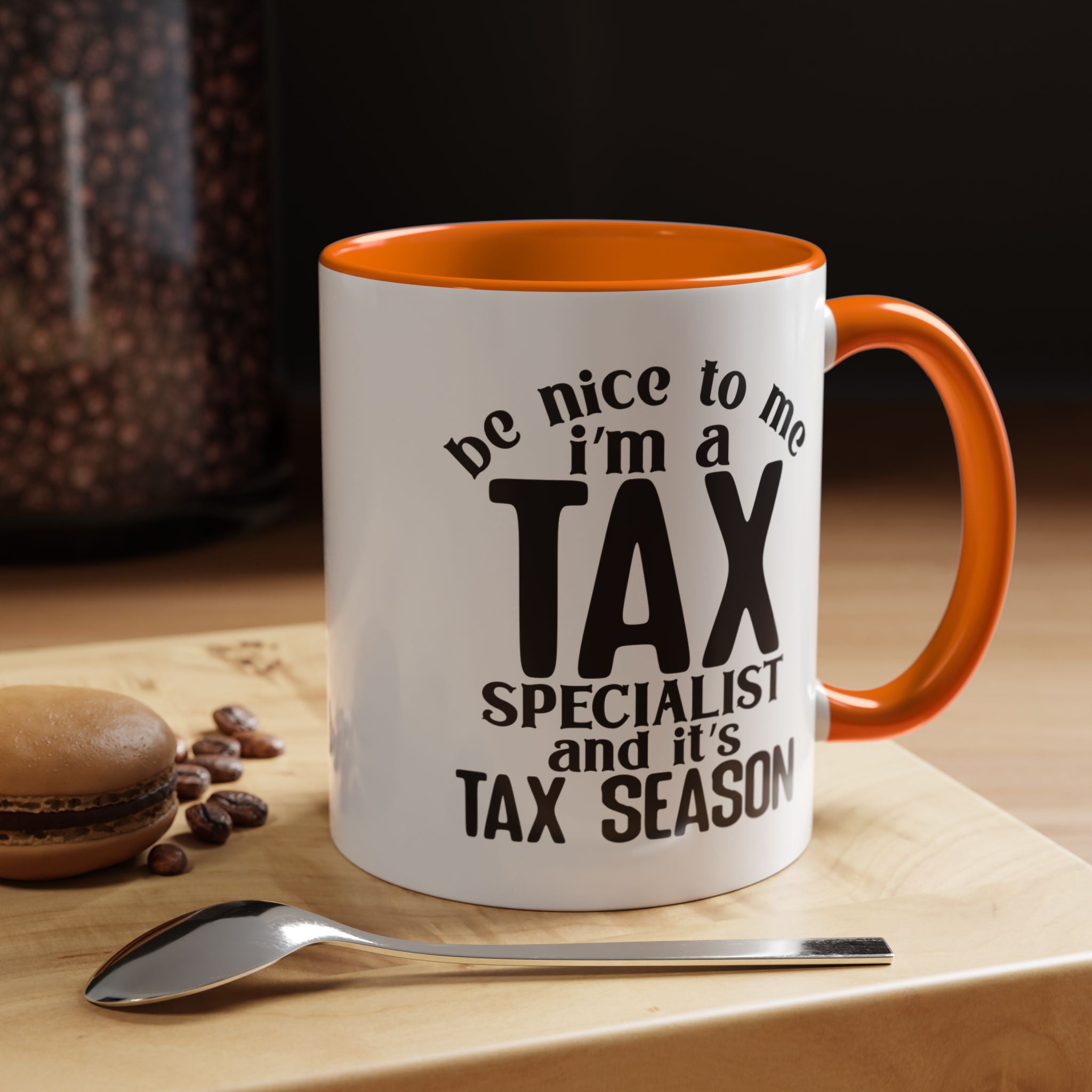Funny Coffee Mug, Personalized Mug, Be Nice To Me I am A Tax Specialist Accent Coffee Cup (11, 15oz), Gift Under 20, White Elephant Gift