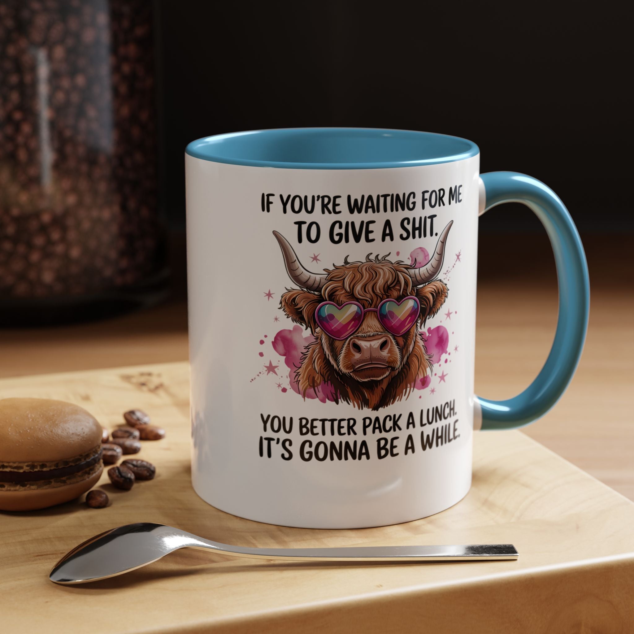 If You re Waiting For Me To Give a Sh t | Funny Coffee Mug, Sarcastic Tea Cup, Unique Gift Idea